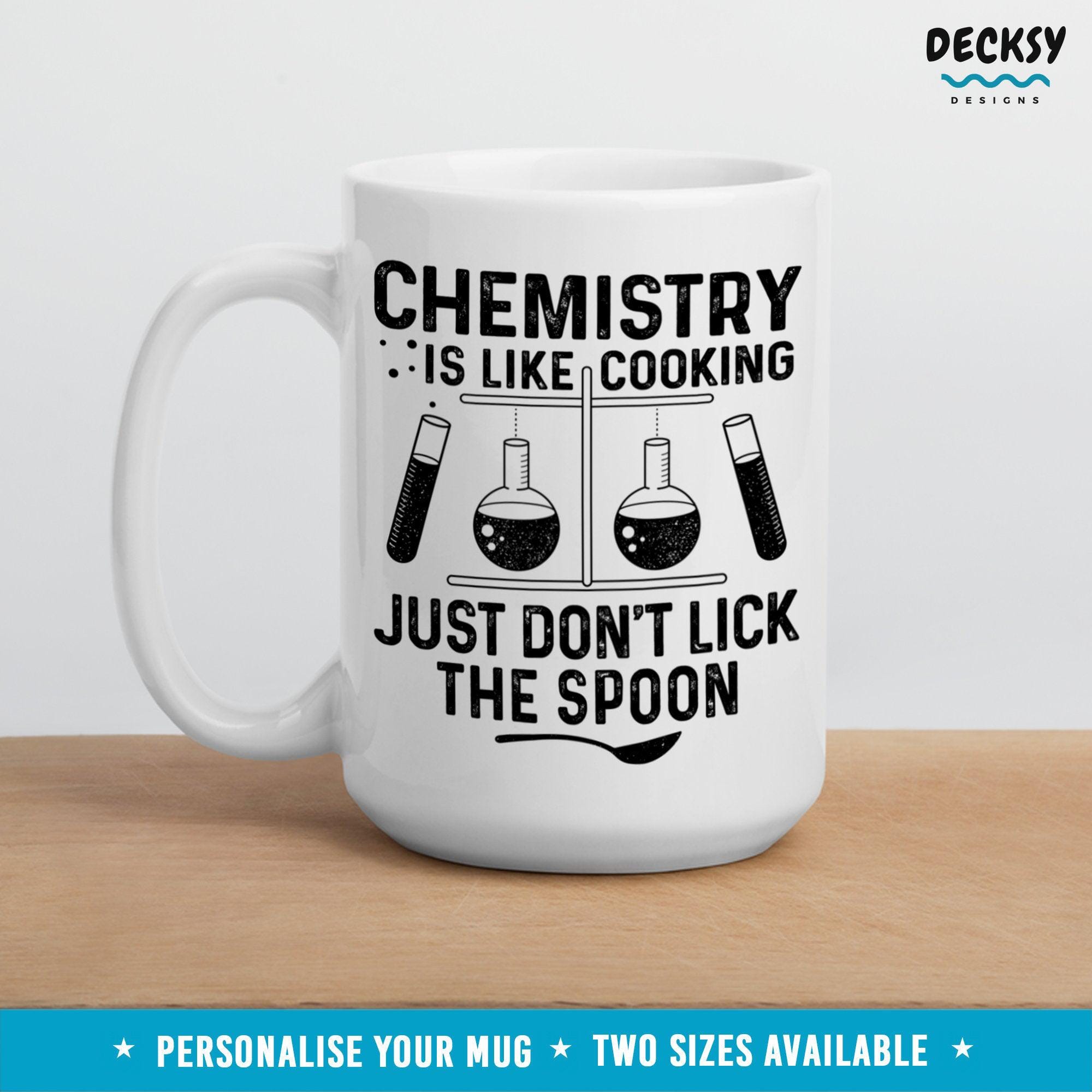 Personalised Chemistry Mug, Funny Science Teacher Gift-Home & Living:Kitchen & Dining:Drink & Barware:Drinkware:Mugs-DecksyDesigns-11 Oz-NO PERSONALISATION-DecksyDesigns