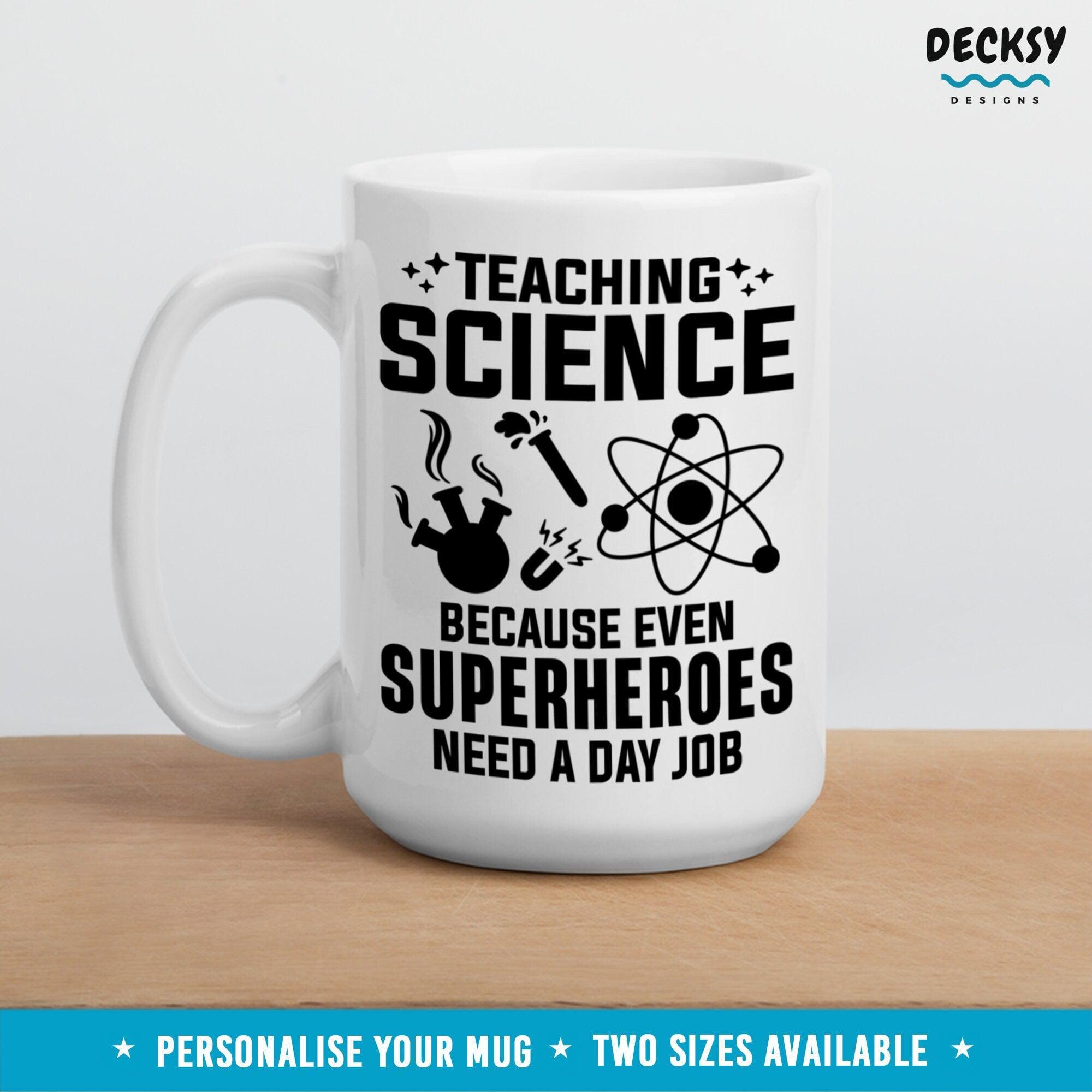 Science Teacher Mug, Custom Gift For Science Teacher-Home & Living:Kitchen & Dining:Drink & Barware:Drinkware:Mugs-DecksyDesigns-White Mug 11 oz-NO PERSONALISATION-DecksyDesigns
