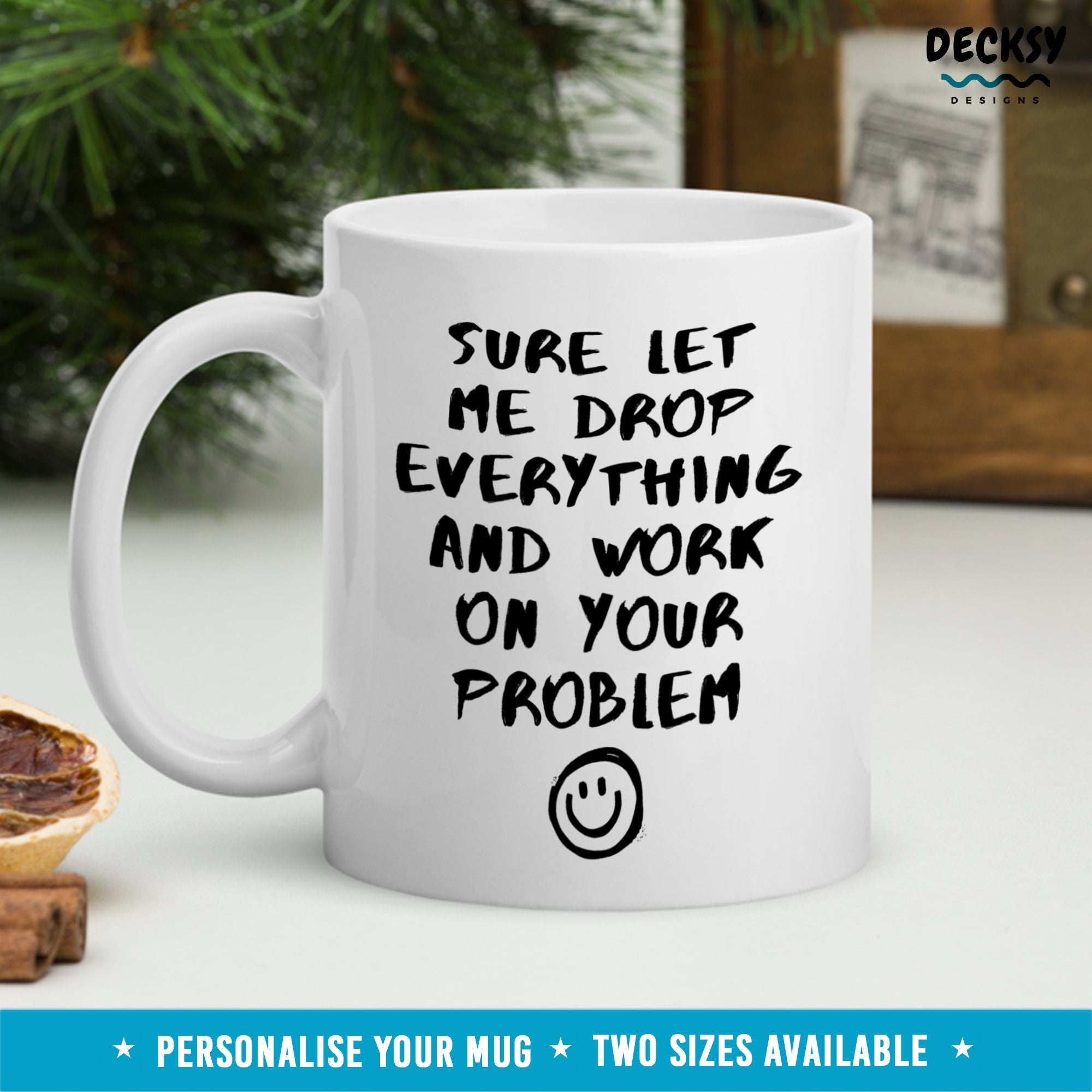 Tech Support Gift, Custom Coffee Mug, Sarcastic Office Humour Mug, IT Helpdesk Professional Mug Support Engineer Personalised Coworker Gift Mugs by DecksyDesigns