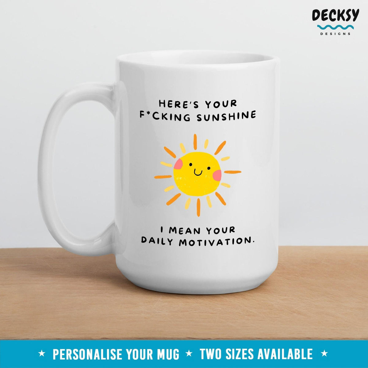 Sarcastic Sunshine Coffee Mug: Funny Gift for Coworker Mugs by DecksyDesigns