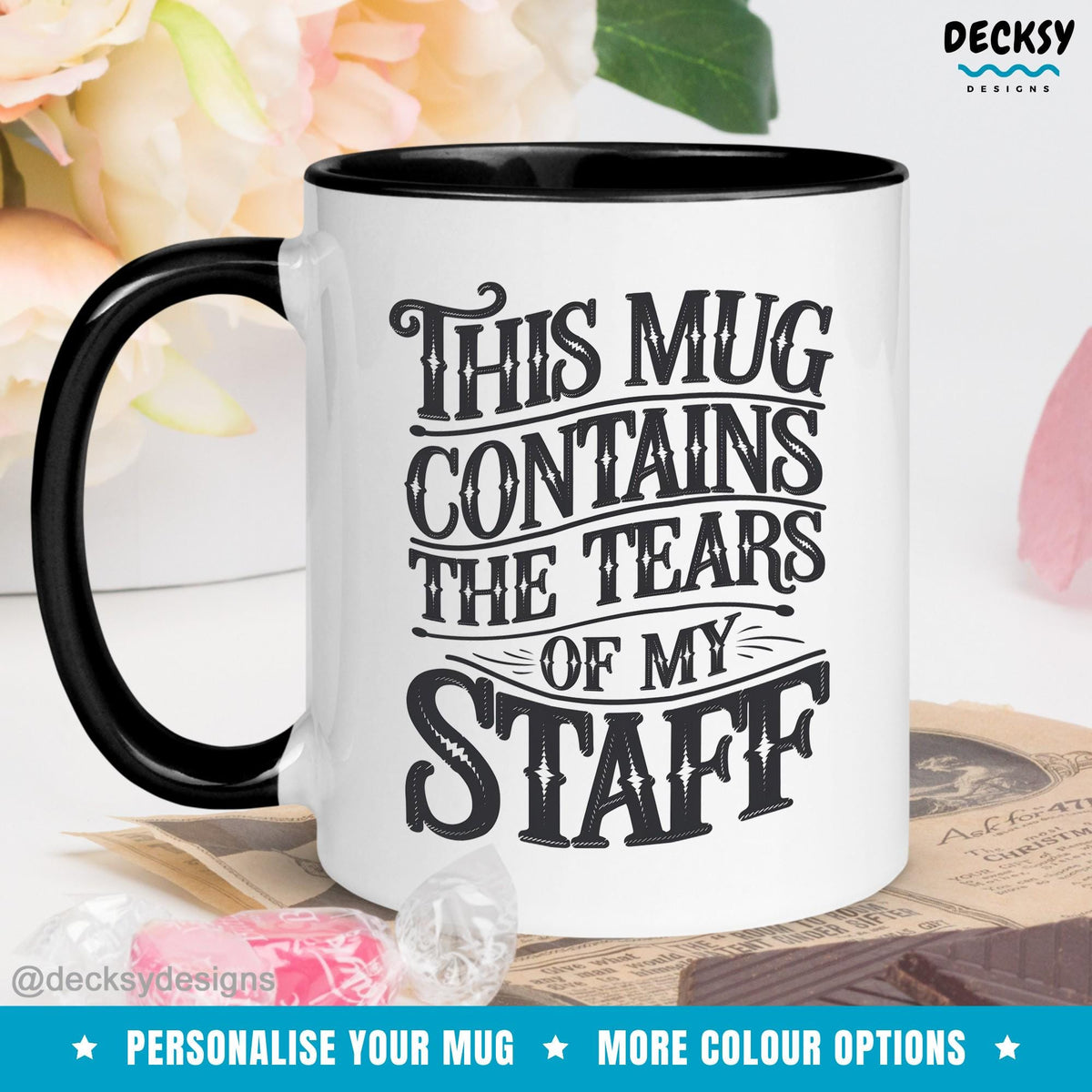 Tears of My Staff Mug: Funny Boss Gift, Custom Office Humor Mugs by DecksyDesigns
