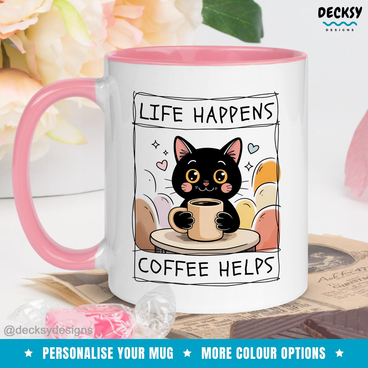 Life Happens Coffee Mug: Funny Cat Lover Gift, Work Humor Mugs by DecksyDesigns