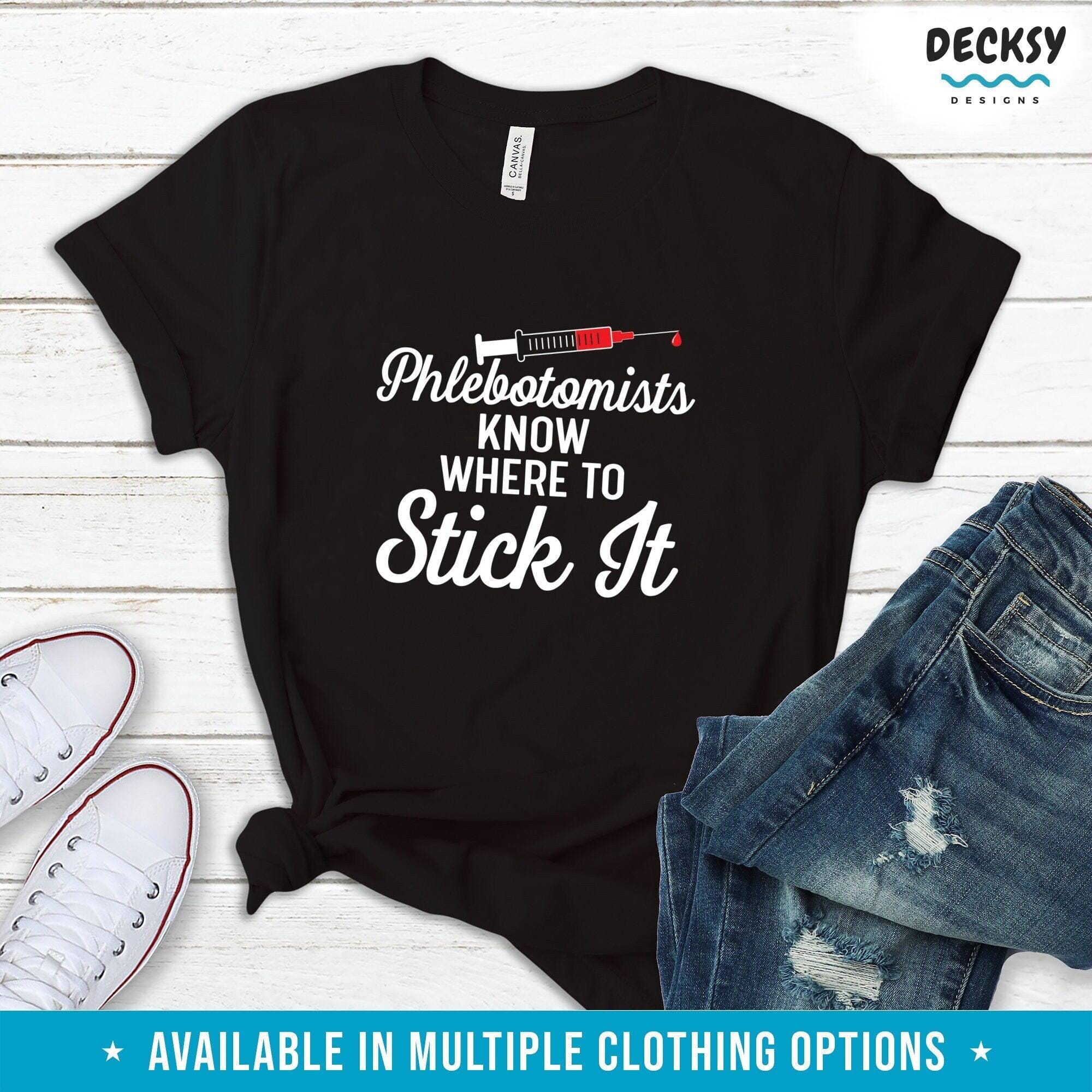 Phlebotomist T Shirt, Scientist Gift | DecksyDesigns