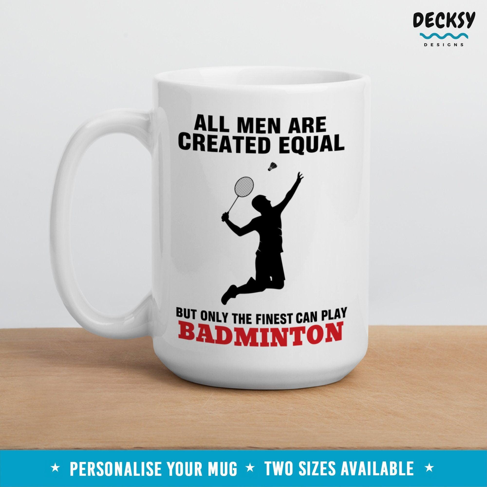 Badminton Mug, Badminton Player Gift For Men-Home & Living:Kitchen & Dining:Drink & Barware:Drinkware:Mugs-DecksyDesigns-White Mug 11 oz-NO PERSONALISATION-DecksyDesigns