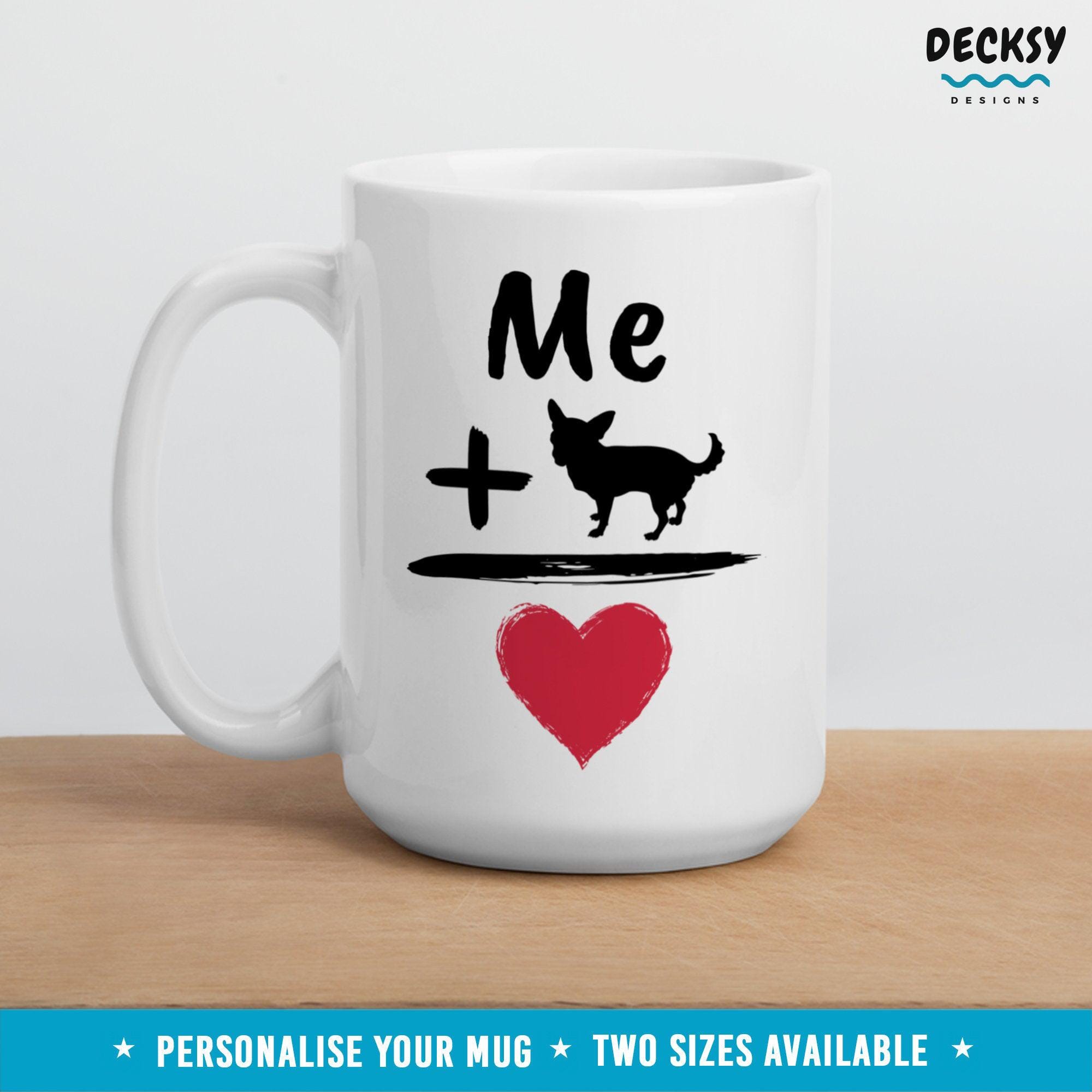 Chihuahua Coffee Mug, Custom Dog Lover Gift-Home & Living:Kitchen & Dining:Drink & Barware:Drinkware:Mugs-DecksyDesigns-11 Oz-NO PERSONALISATION-DecksyDesigns