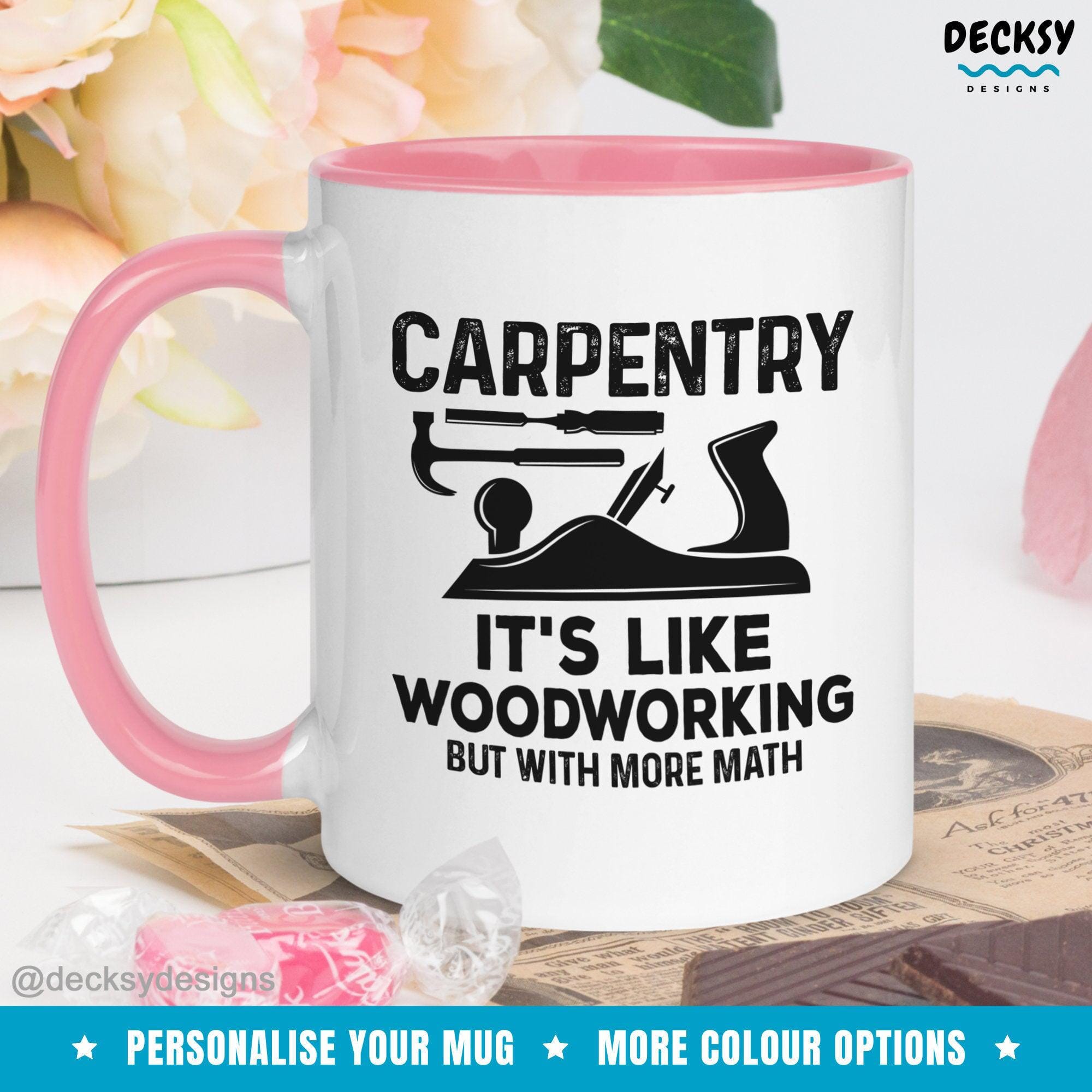 Custom Carpenter Mug, Funny Woodworker Gifts-Home & Living:Kitchen & Dining:Drink & Barware:Drinkware:Mugs-DecksyDesigns-White Mug 11 oz-NO PERSONALISATION-DecksyDesigns