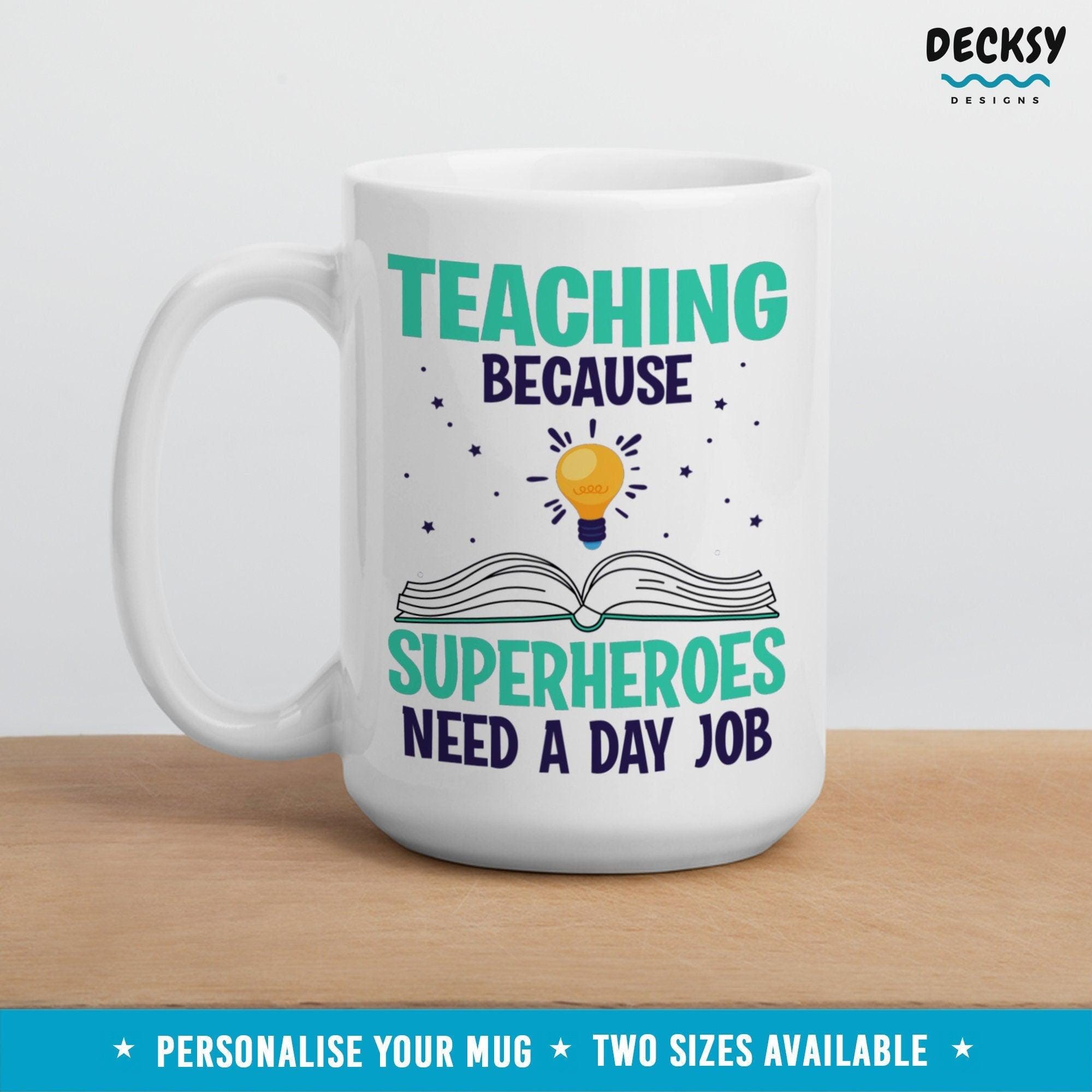 Custom Teacher Mug, Funny Gift For New Teacher-Home & Living:Kitchen & Dining:Drink & Barware:Drinkware:Mugs-DecksyDesigns-White Mug 11 oz-NO PERSONALISATION-DecksyDesigns