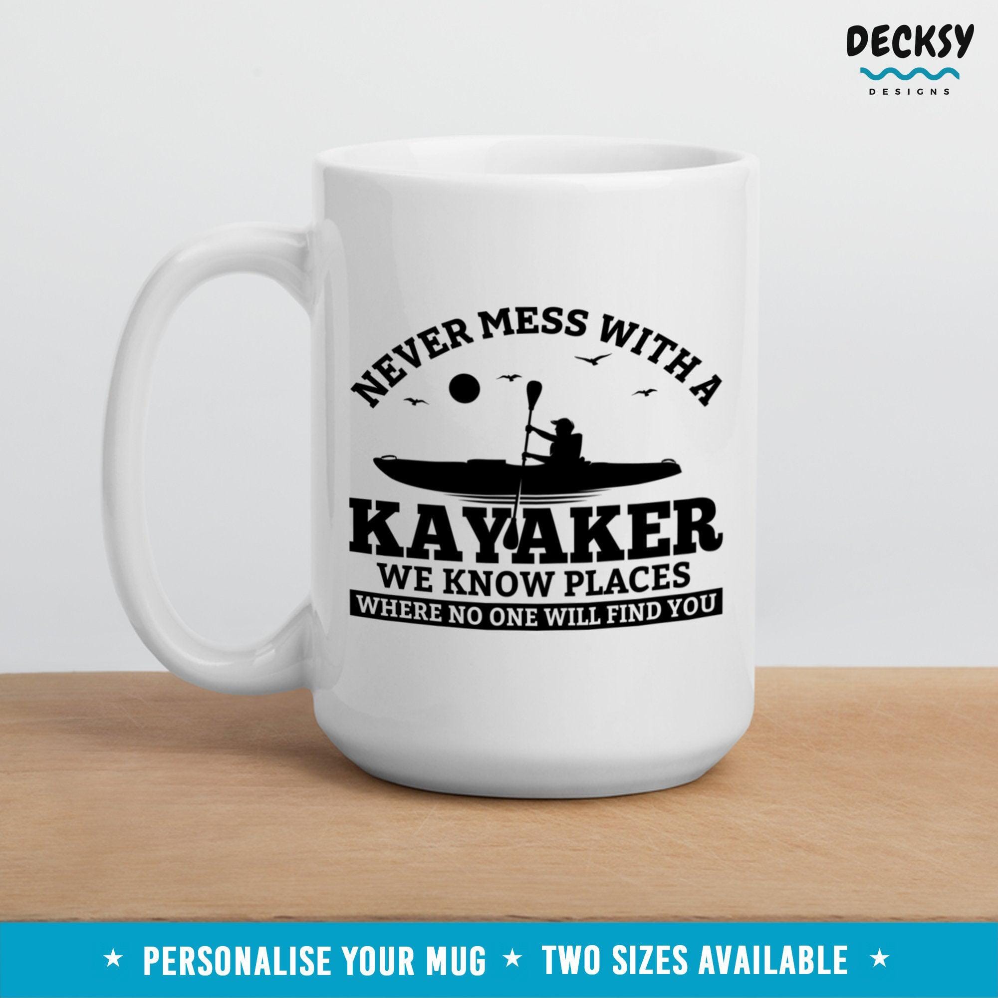 Funny Kayak Mug, Kayaking Gift-Home & Living:Kitchen & Dining:Drink & Barware:Drinkware:Mugs-DecksyDesigns-11 Oz-NO PERSONALISATION-DecksyDesigns