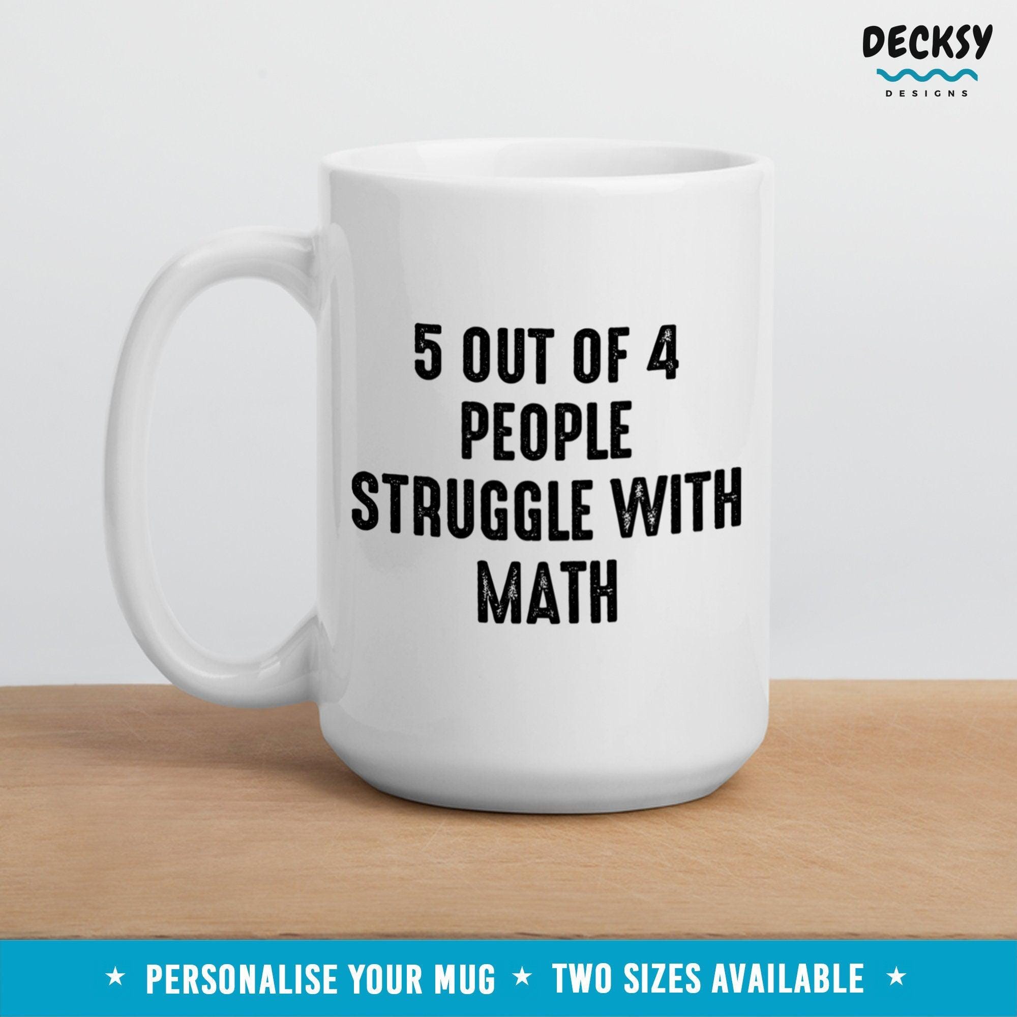 Funny Math Mug, Mathematician Gift-Home & Living:Kitchen & Dining:Drink & Barware:Drinkware:Mugs-DecksyDesigns-11 Oz-NO PERSONALISATION-DecksyDesigns