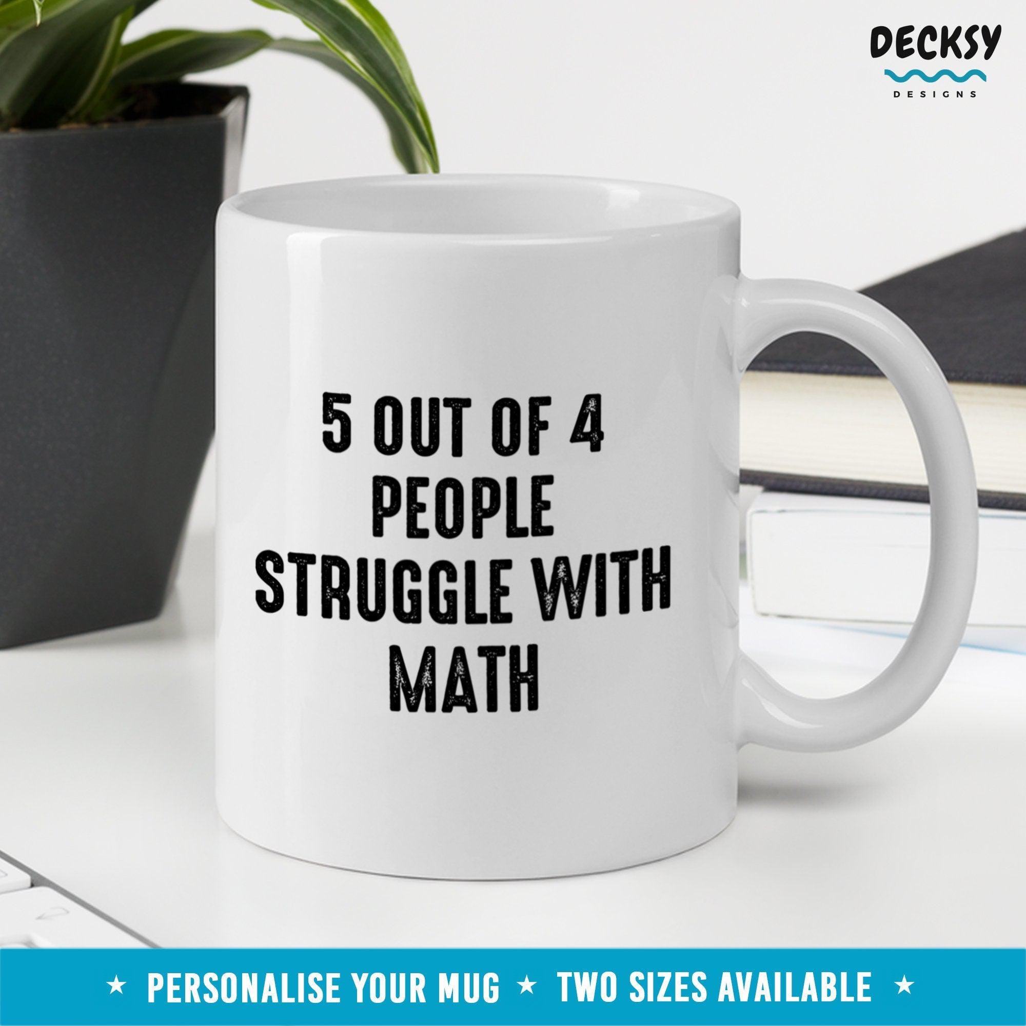 Funny Math Mug, Mathematician Gift-Home & Living:Kitchen & Dining:Drink & Barware:Drinkware:Mugs-DecksyDesigns-11 Oz-NO PERSONALISATION-DecksyDesigns