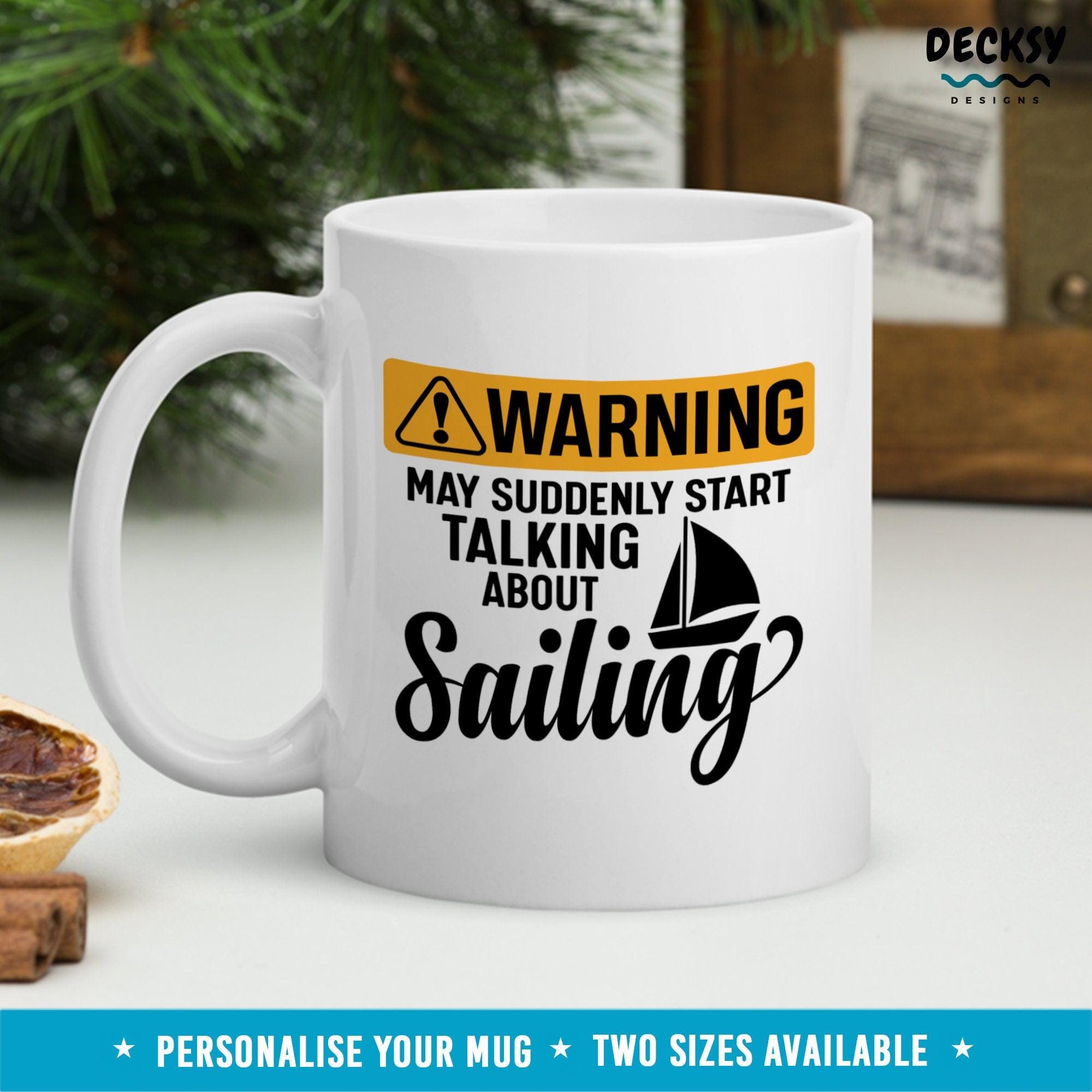 Funny Sailing Mug, Custom Gift For Sailor-Home & Living:Kitchen & Dining:Drink & Barware:Drinkware:Mugs-DecksyDesigns-White Mug 11 oz-NO PERSONALISATION-DecksyDesigns