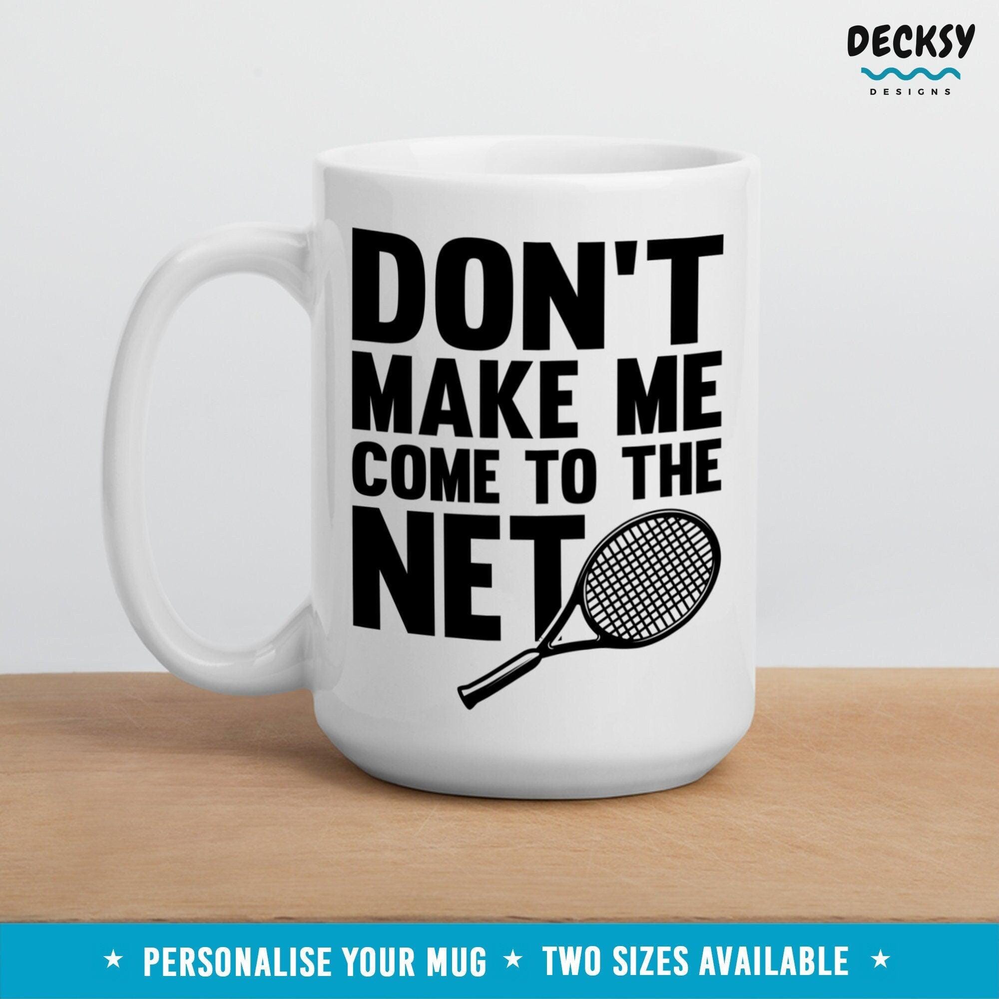 Funny Tennis Mug, Gift for Tennis Player-Home & Living:Kitchen & Dining:Drink & Barware:Drinkware:Mugs-DecksyDesigns-11 Oz-NO PERSONALISATION-DecksyDesigns