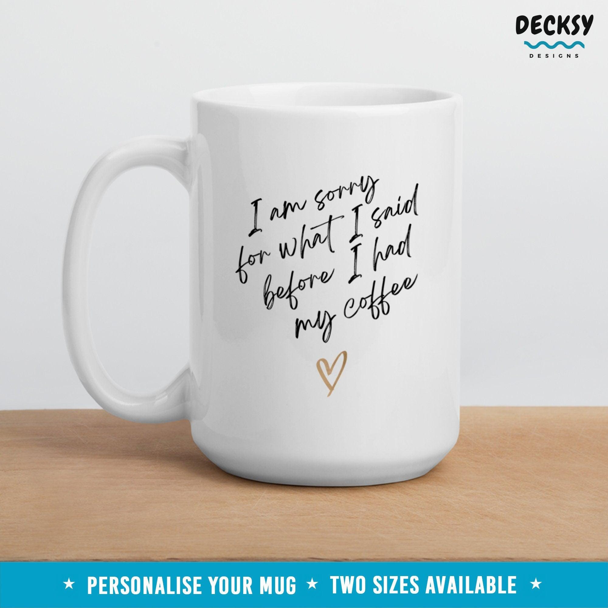 Morning Coffee Mug, Custom Funny Coffee Gift-Home & Living:Kitchen & Dining:Drink & Barware:Drinkware:Mugs-DecksyDesigns-White Mug 11 oz-NO PERSONALISATION-DecksyDesigns