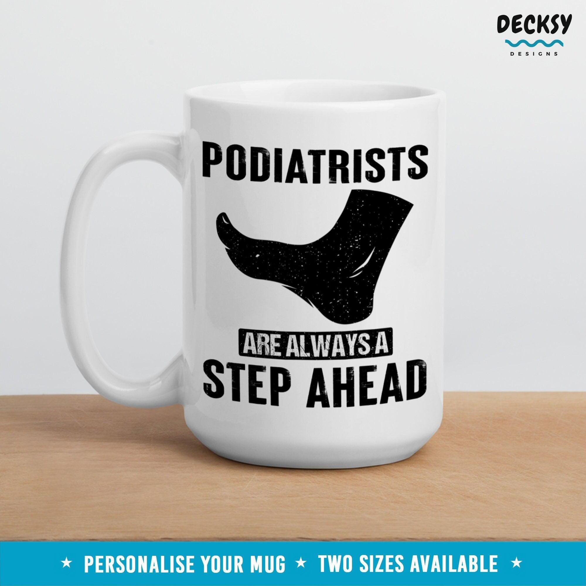 Podiatrist Mug, Unique Podiatry Gift-Home & Living:Kitchen & Dining:Drink & Barware:Drinkware:Mugs-DecksyDesigns-11 Oz-NO PERSONALISATION-DecksyDesigns