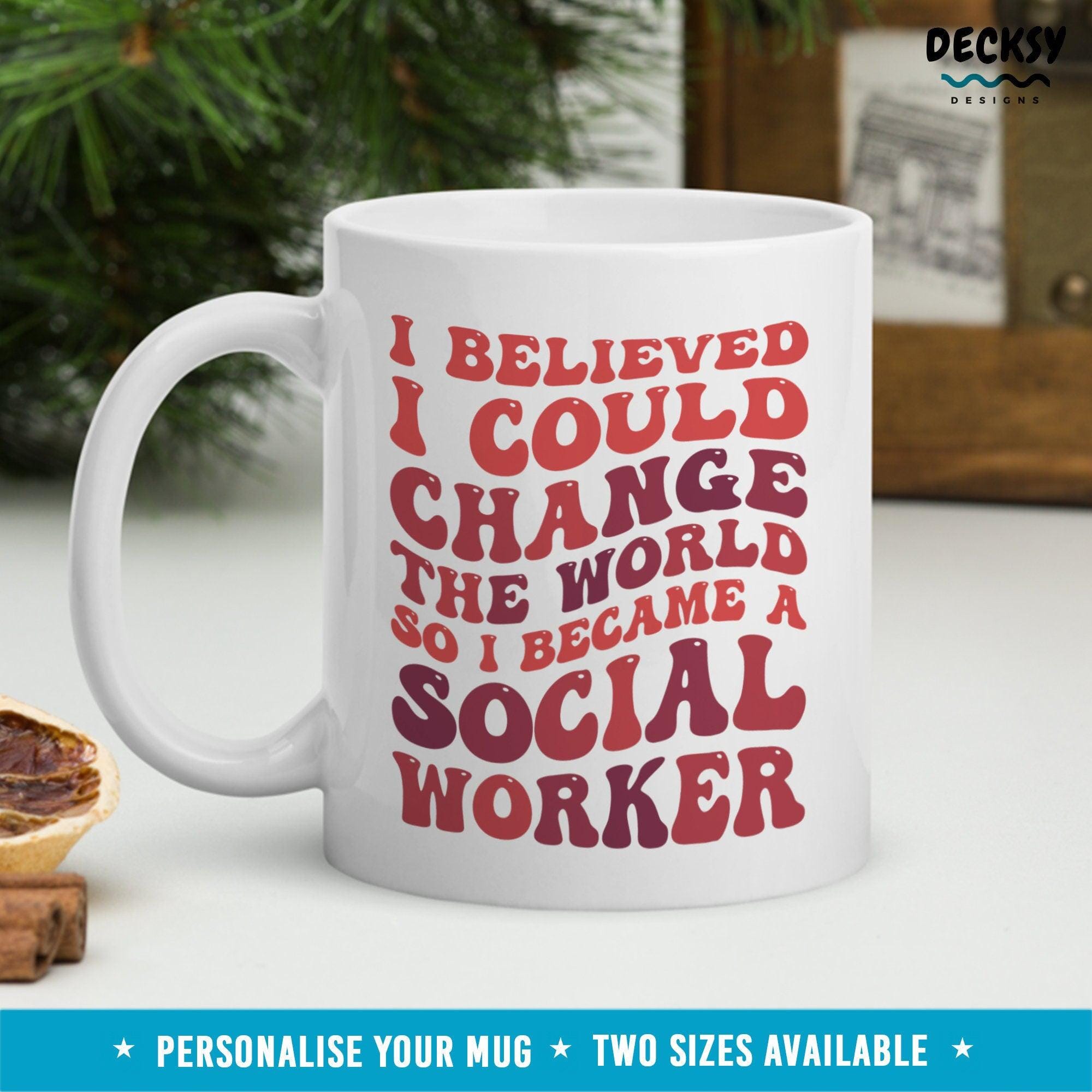 Social Worker Gift, Custom Social Work Mug-Home & Living:Kitchen & Dining:Drink & Barware:Drinkware:Mugs-DecksyDesigns-White Mug 11 oz-NO PERSONALISATION-DecksyDesigns