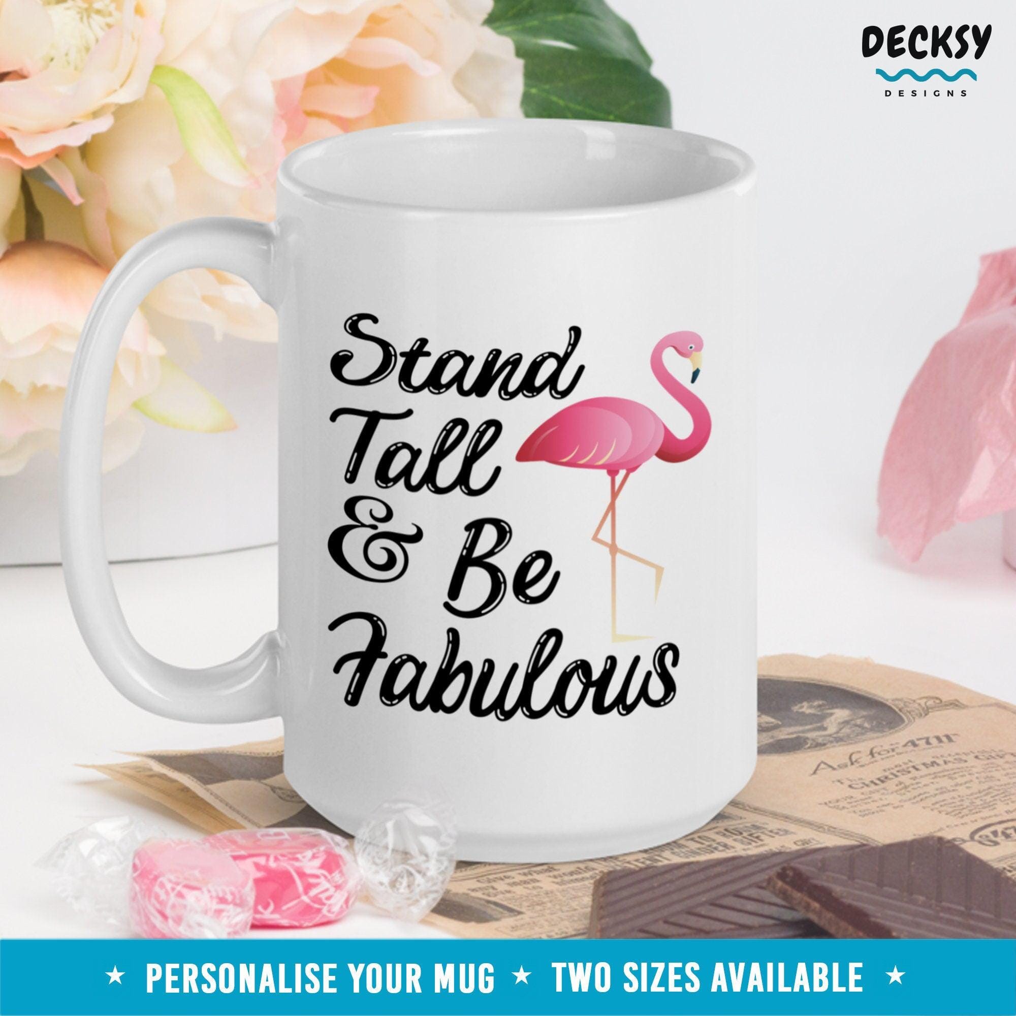 Stand Tall And Be Fabulous Mug, Pink Flamingo Gift-Home & Living:Kitchen & Dining:Drink & Barware:Drinkware:Mugs-DecksyDesigns-11 Oz-NO PERSONALISATION-DecksyDesigns