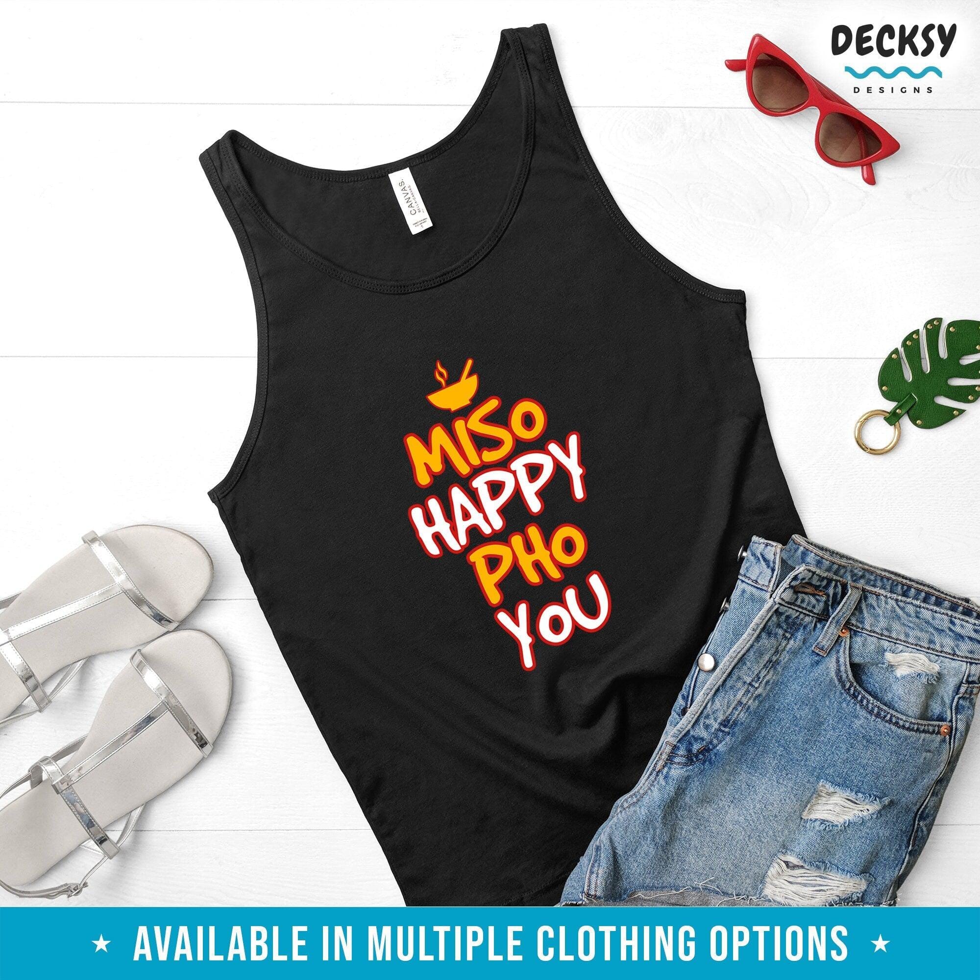 Asian Food Shirt, Miso Happy Pho You Gift-Clothing:Gender-Neutral Adult Clothing:Tops & Tees:T-shirts:Graphic Tees-DecksyDesigns