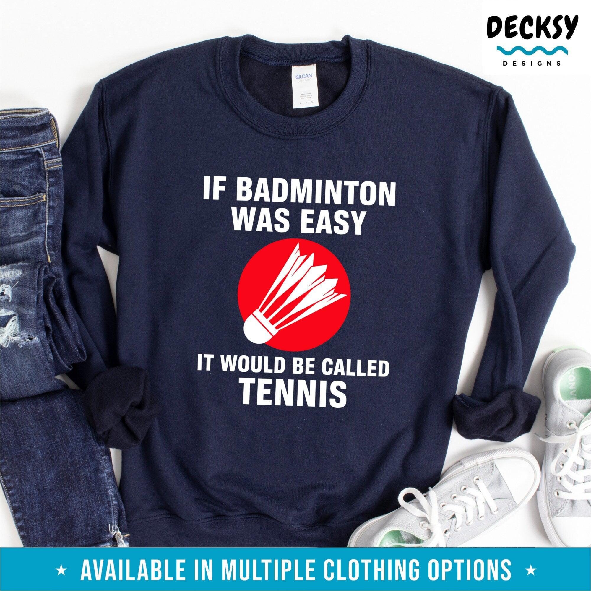 Badminton Shirt, Gift For Badminton Player-Clothing:Gender-Neutral Adult Clothing:Tops & Tees:T-shirts:Graphic Tees-DecksyDesigns