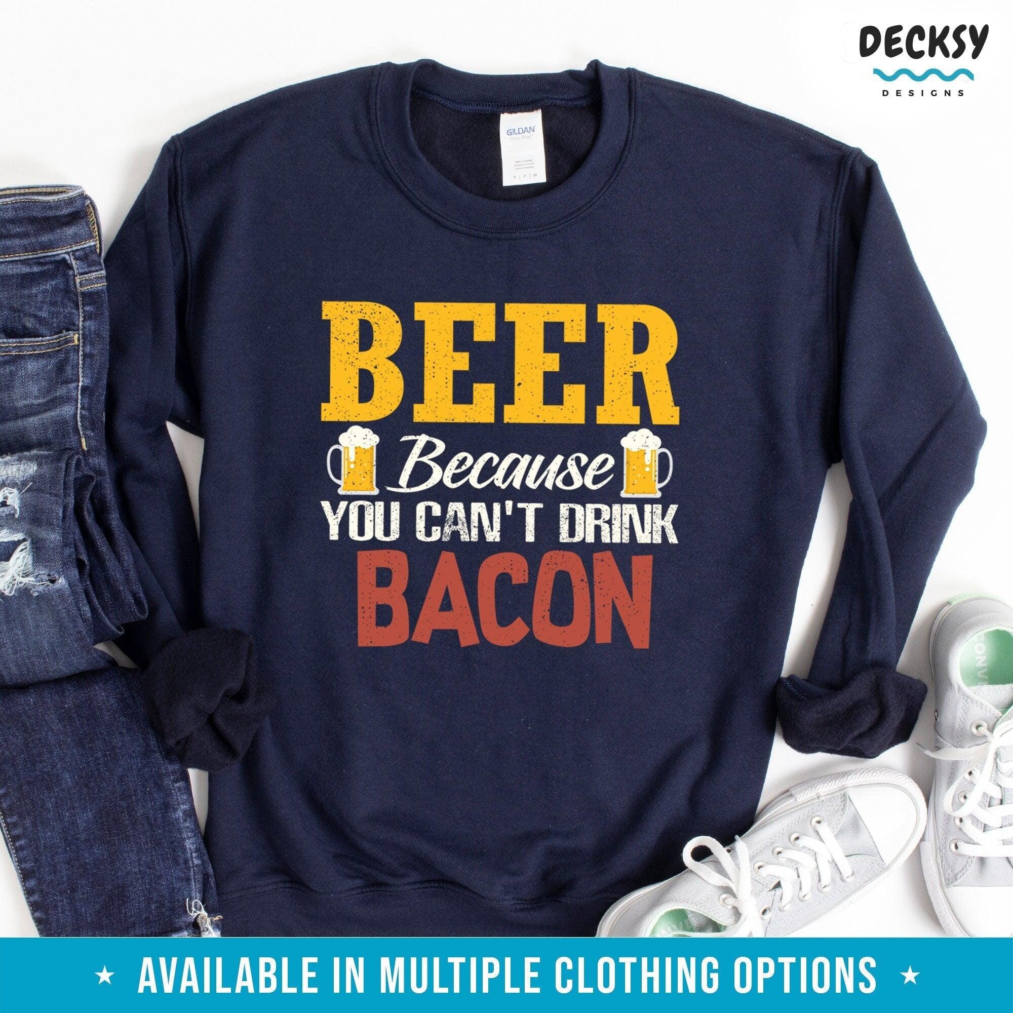 Beer Shirt, Bacon Lover Gift-Clothing:Gender-Neutral Adult Clothing:Tops & Tees:T-shirts:Graphic Tees-DecksyDesigns