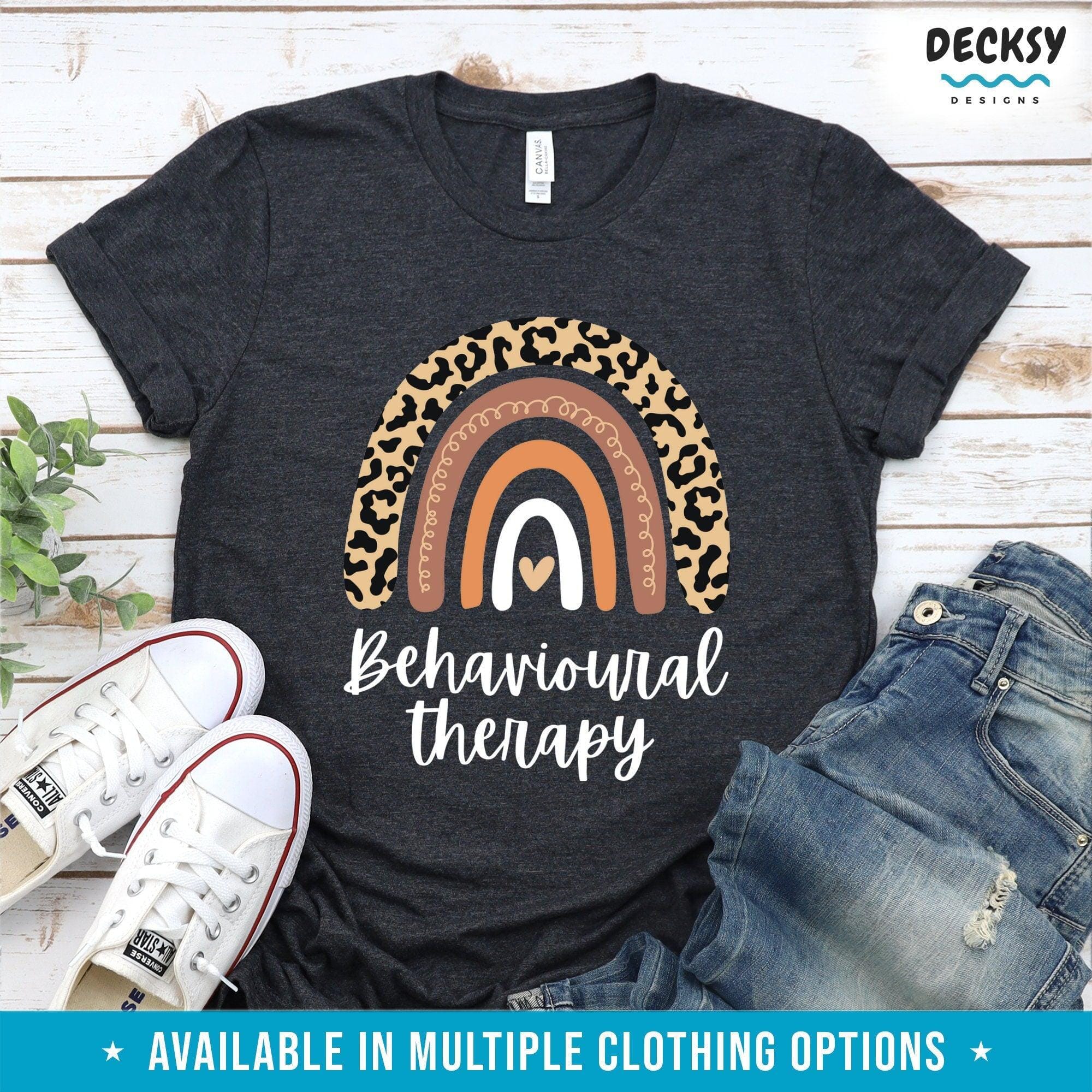 Behavioural Therapy Shirt, Therapist Gift-Clothing:Gender-Neutral Adult Clothing:Tops & Tees:T-shirts:Graphic Tees-DecksyDesigns