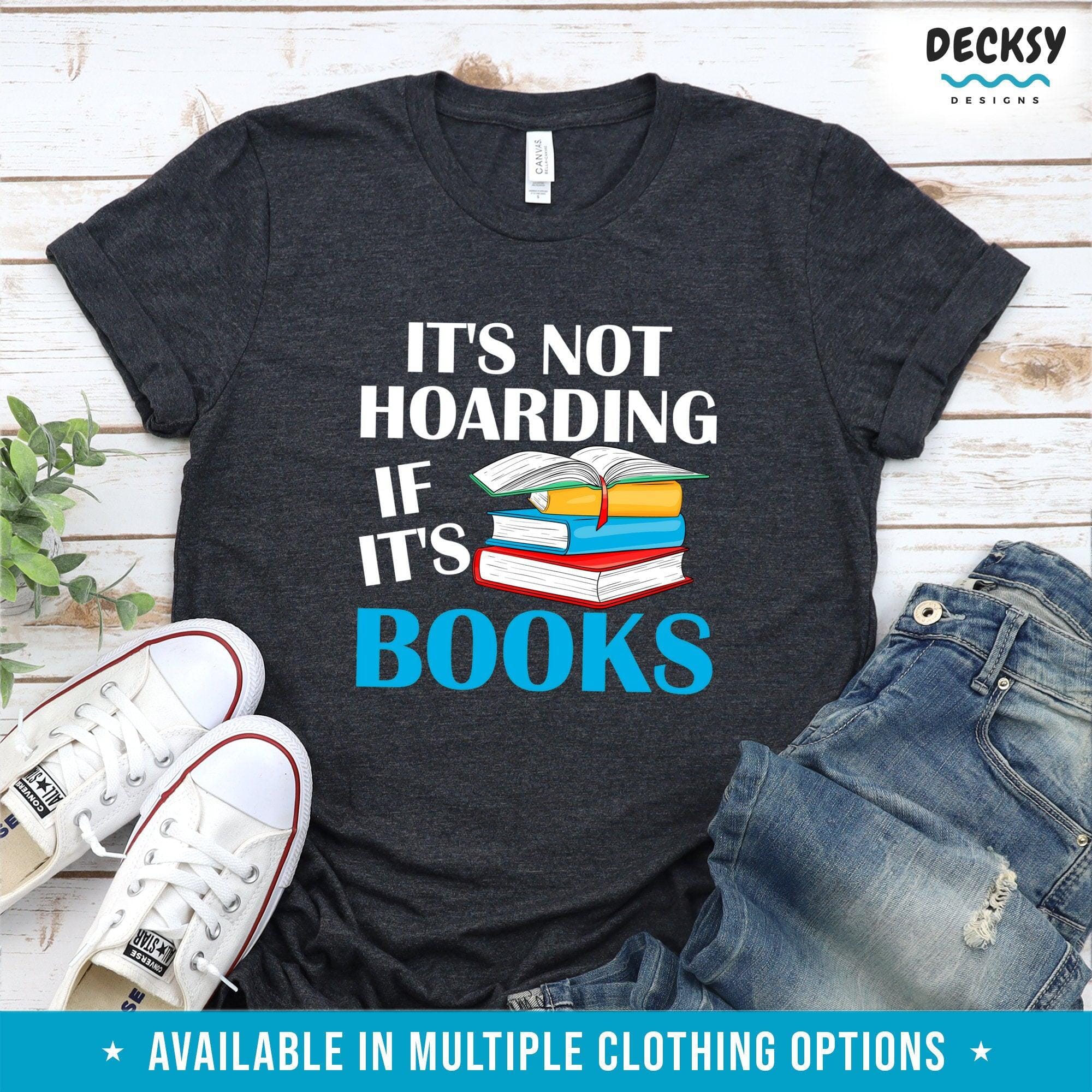 Bookish Shirt, Reader Gift-Clothing:Gender-Neutral Adult Clothing:Tops & Tees:T-shirts:Graphic Tees-DecksyDesigns