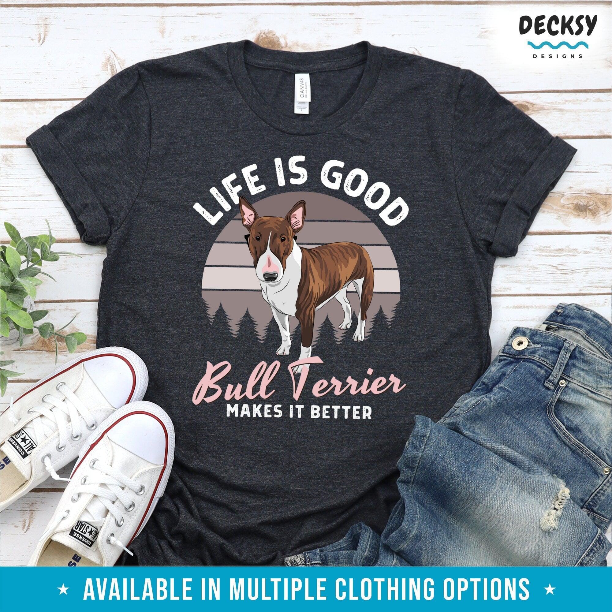 Bull Terrier Shirt, Dog Lover Gift-Clothing:Gender-Neutral Adult Clothing:Tops & Tees:T-shirts:Graphic Tees-DecksyDesigns