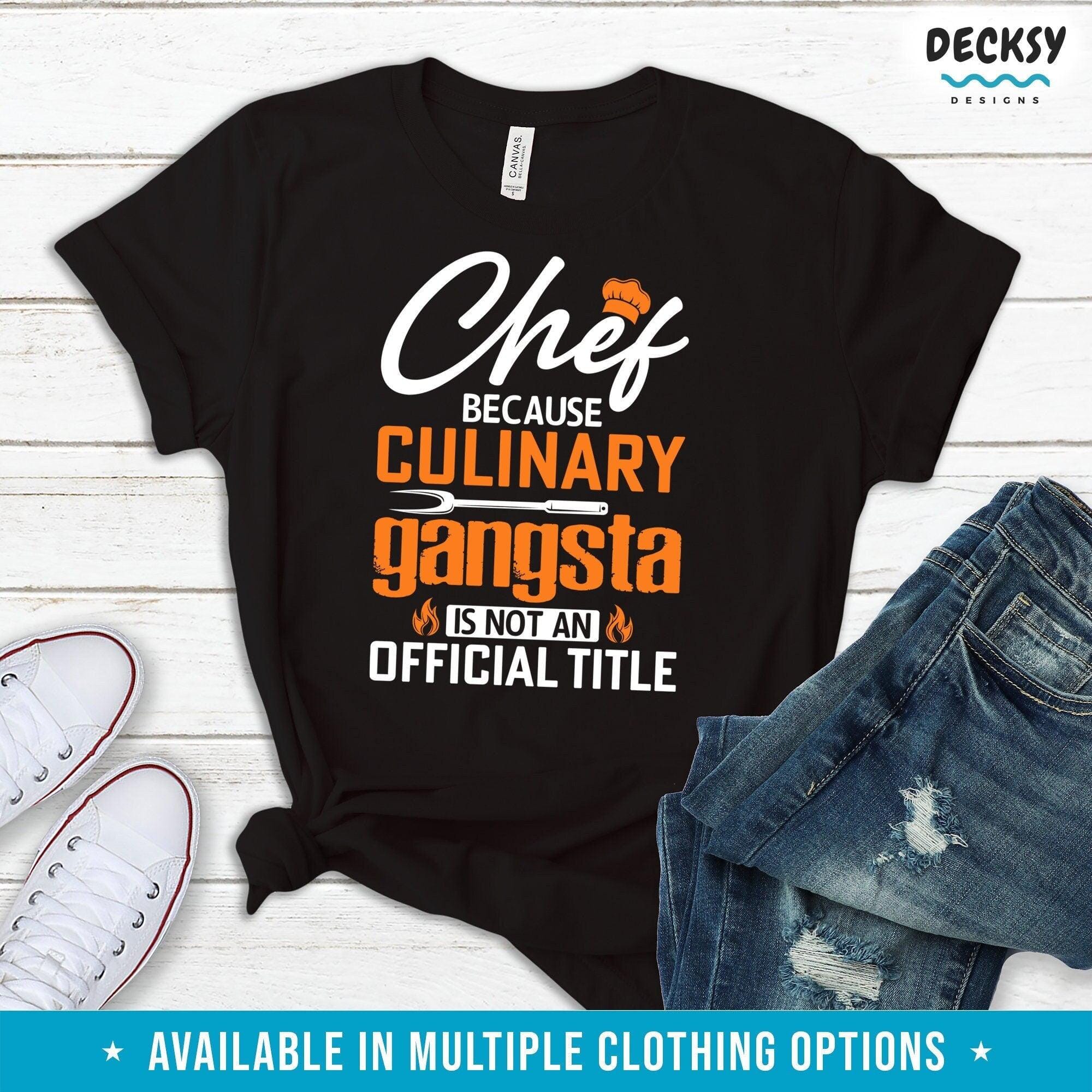 Chef Shirt, Cooking Gift-Clothing:Gender-Neutral Adult Clothing:Tops & Tees:T-shirts:Graphic Tees-DecksyDesigns