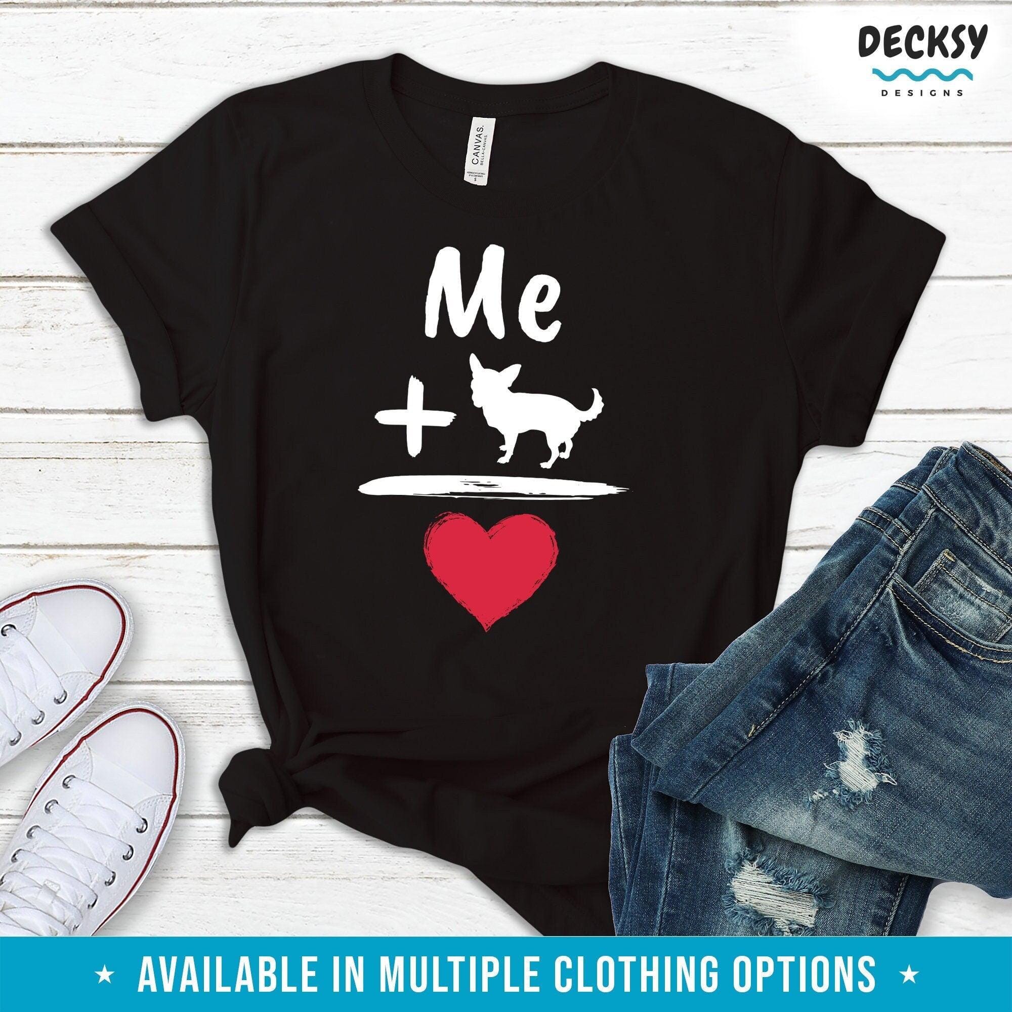 Chihuahua Shirt, Dog Parent Gift-Clothing:Gender-Neutral Adult Clothing:Tops & Tees:T-shirts:Graphic Tees-DecksyDesigns