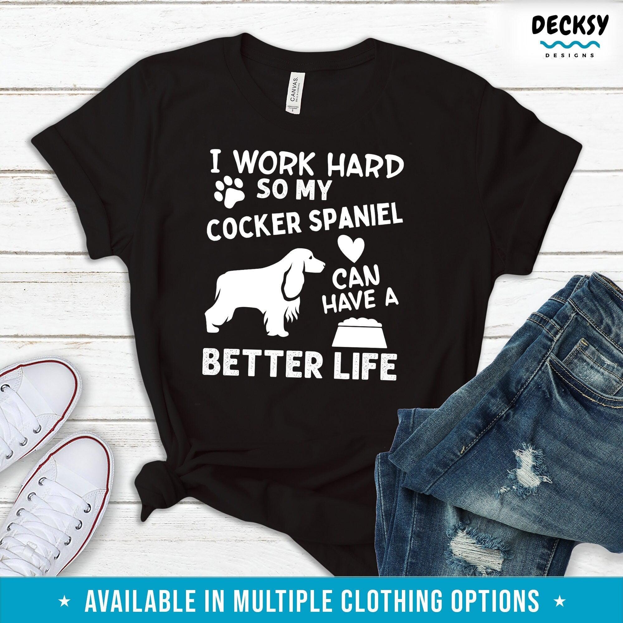 Cocker Spaniel Shirt, Dog Lover Gift-Clothing:Gender-Neutral Adult Clothing:Tops & Tees:T-shirts:Graphic Tees-DecksyDesigns