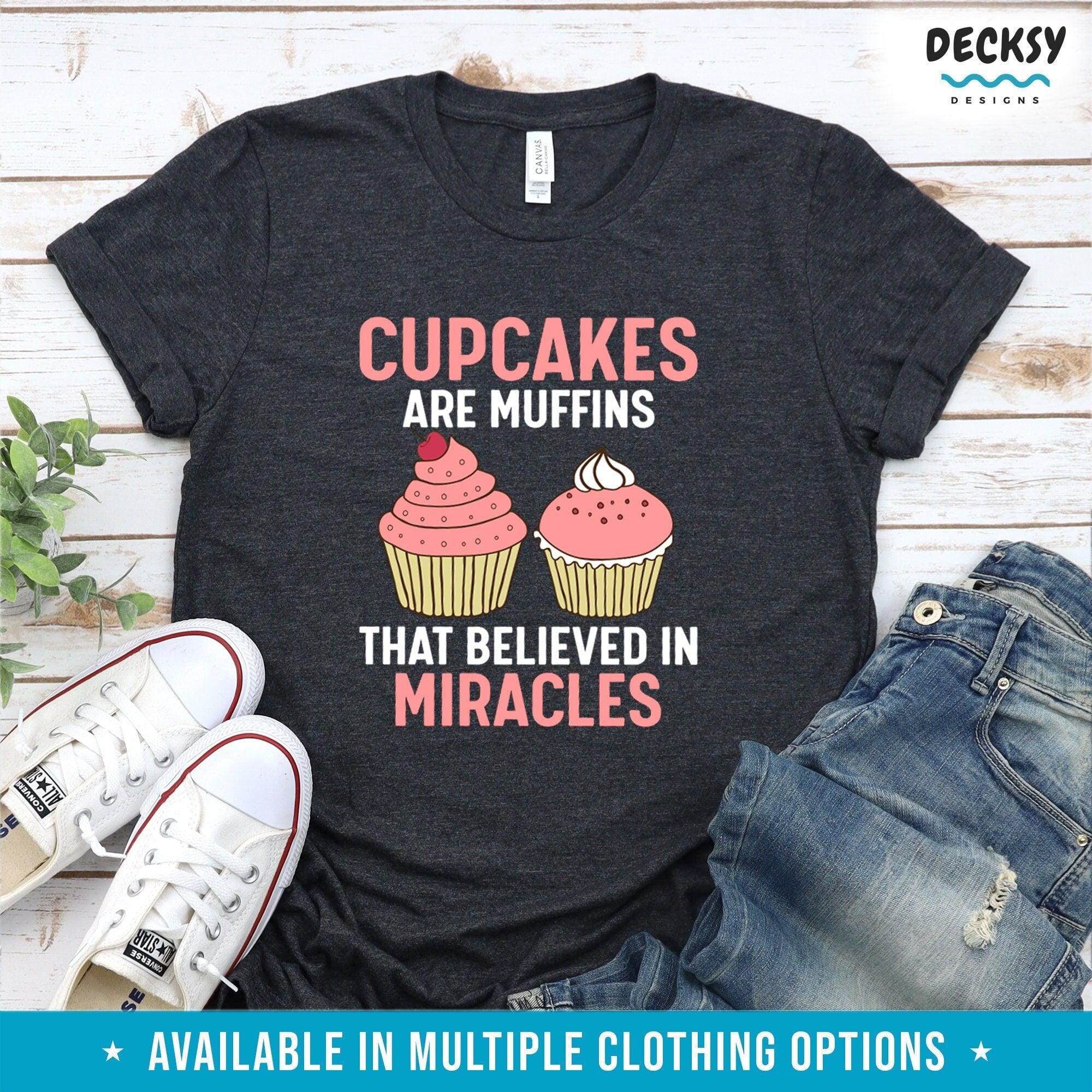 Cupcake Shirt, Cake Lover Gift-Clothing:Gender-Neutral Adult Clothing:Tops & Tees:T-shirts:Graphic Tees-DecksyDesigns