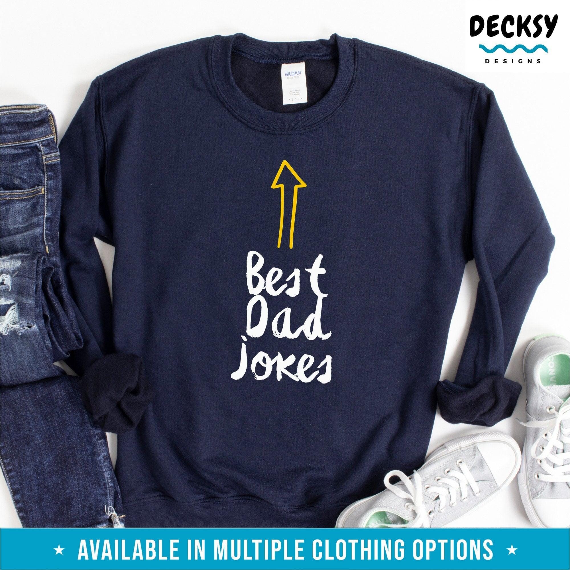 Dad Jokes Shirt, Father Birthday Gift-Clothing:Gender-Neutral Adult Clothing:Tops & Tees:T-shirts:Graphic Tees-DecksyDesigns