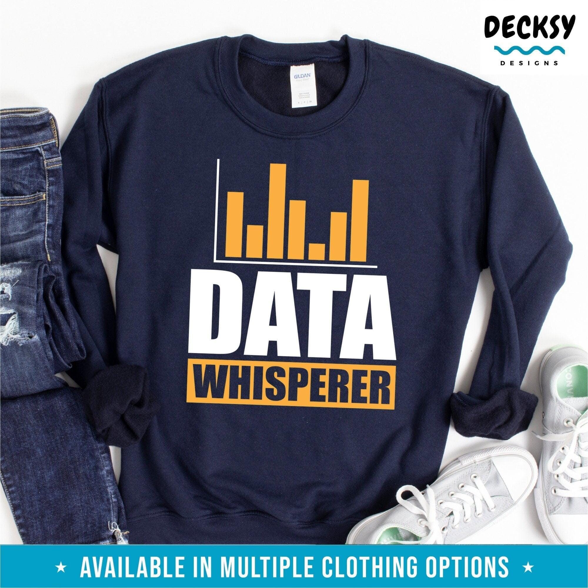 Data Whisperer Shirt, Data Scientist Gift-Clothing:Gender-Neutral Adult Clothing:Tops & Tees:T-shirts:Graphic Tees-DecksyDesigns