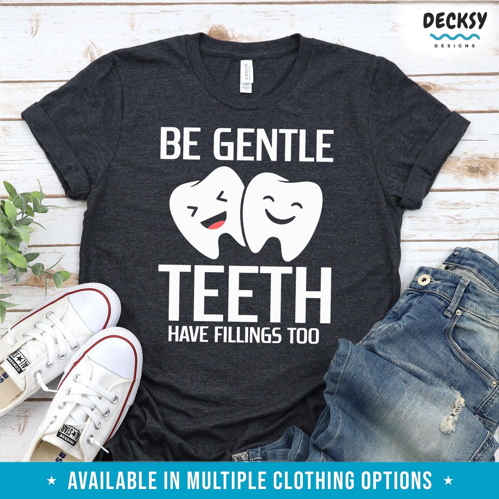 Dentist Shirt, Gift For Dental Assistant-Clothing:Gender-Neutral Adult Clothing:Tops & Tees:T-shirts:Graphic Tees-DecksyDesigns