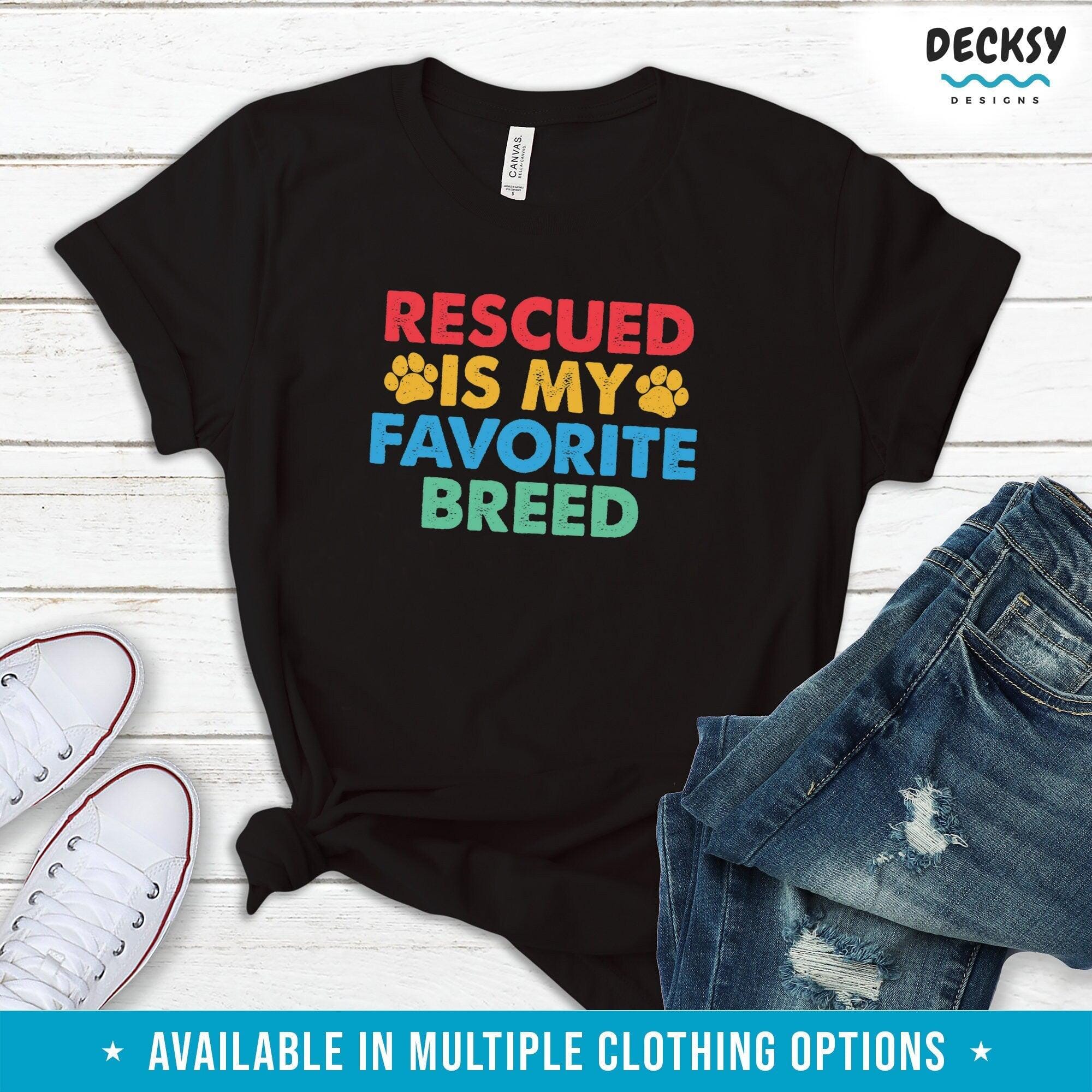 Dog Rescuer Shirt, Animal Lover Gift-Clothing:Gender-Neutral Adult Clothing:Tops & Tees:T-shirts:Graphic Tees-DecksyDesigns