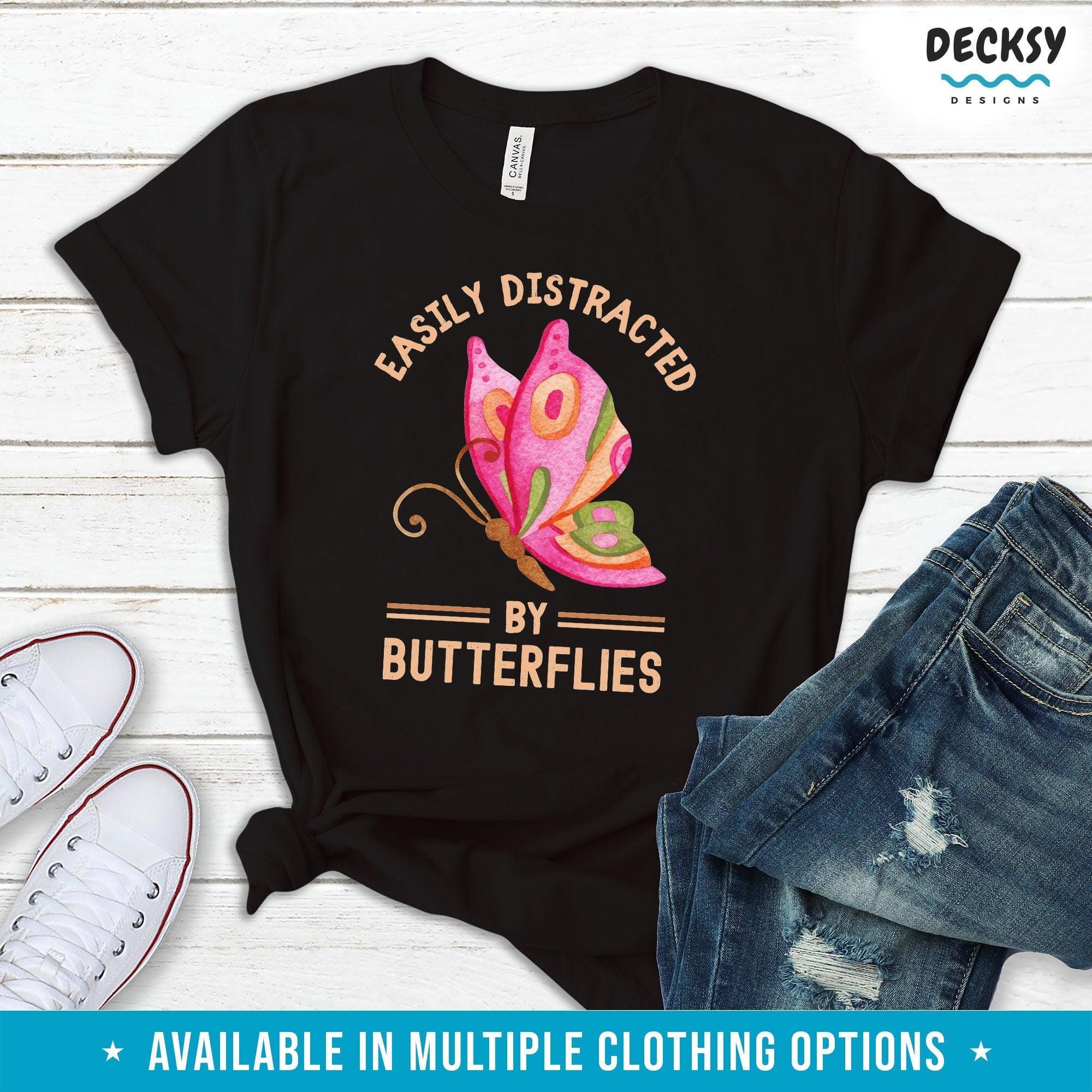 Easily Distracted By Butterfly Shirt, Gift For Butterfly Lover-Clothing:Gender-Neutral Adult Clothing:Tops & Tees:T-shirts:Graphic Tees-DecksyDesigns