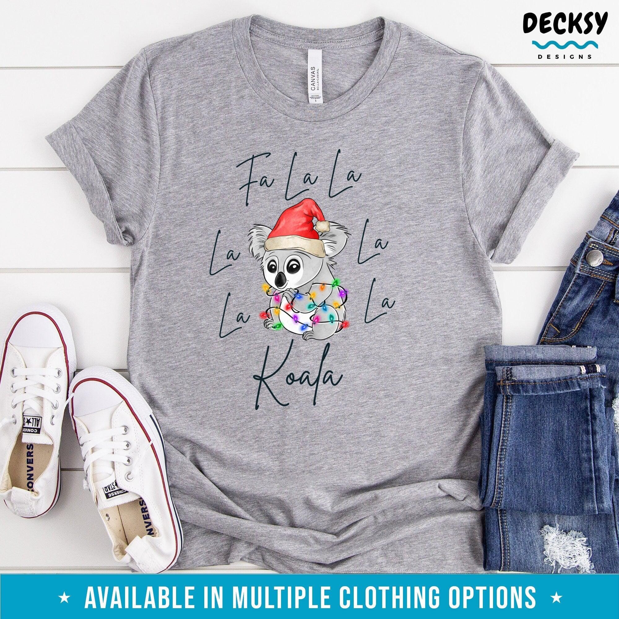 Fa La La La La Shirt, Koala Christmas Gift-Clothing:Gender-Neutral Adult Clothing:Tops & Tees:T-shirts:Graphic Tees-DecksyDesigns