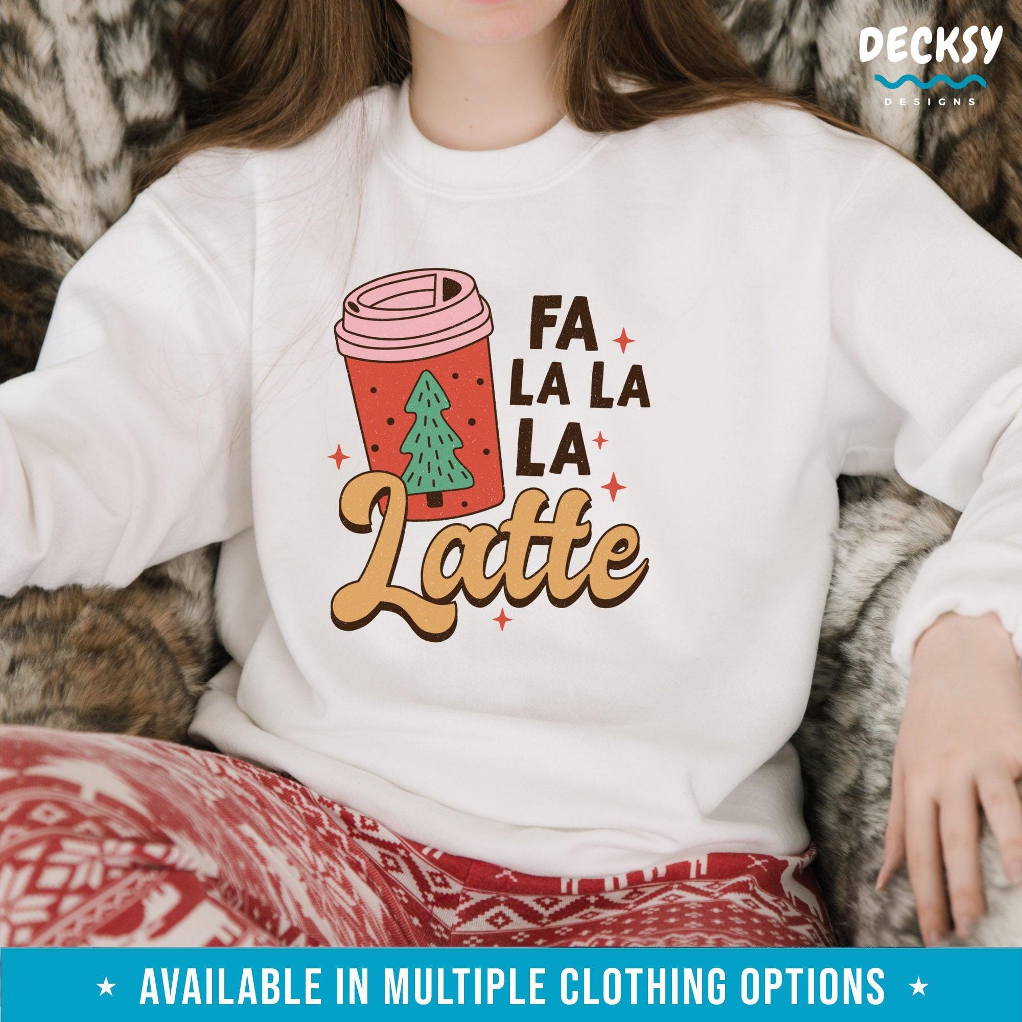 Fa La La Latte Shirt, Coffee Christmas Gift-Clothing:Gender-Neutral Adult Clothing:Tops & Tees:T-shirts:Graphic Tees-DecksyDesigns