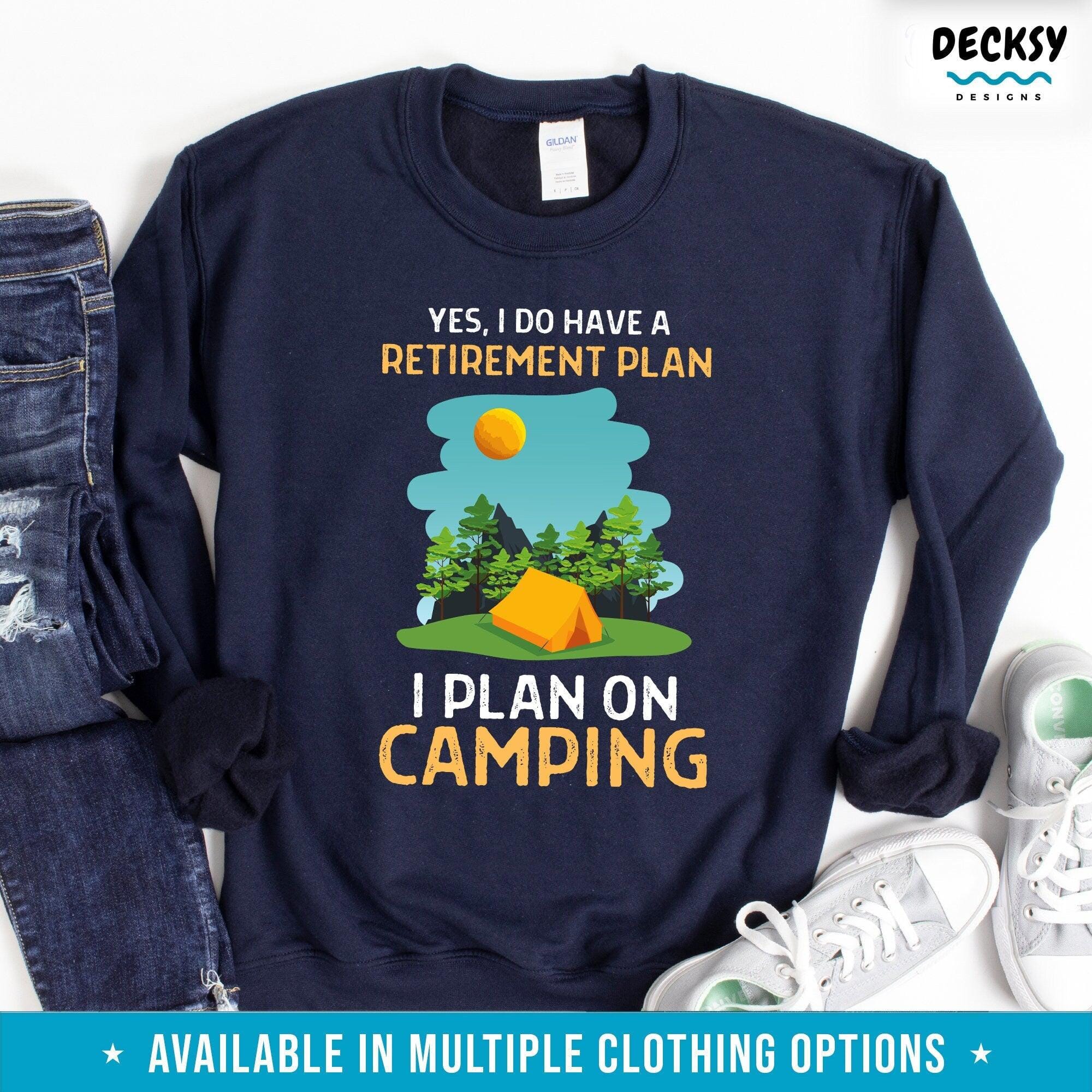 Funny Retirement Shirt For Camper, Camping Gift-Clothing:Gender-Neutral Adult Clothing:Tops & Tees:T-shirts:Graphic Tees-DecksyDesigns