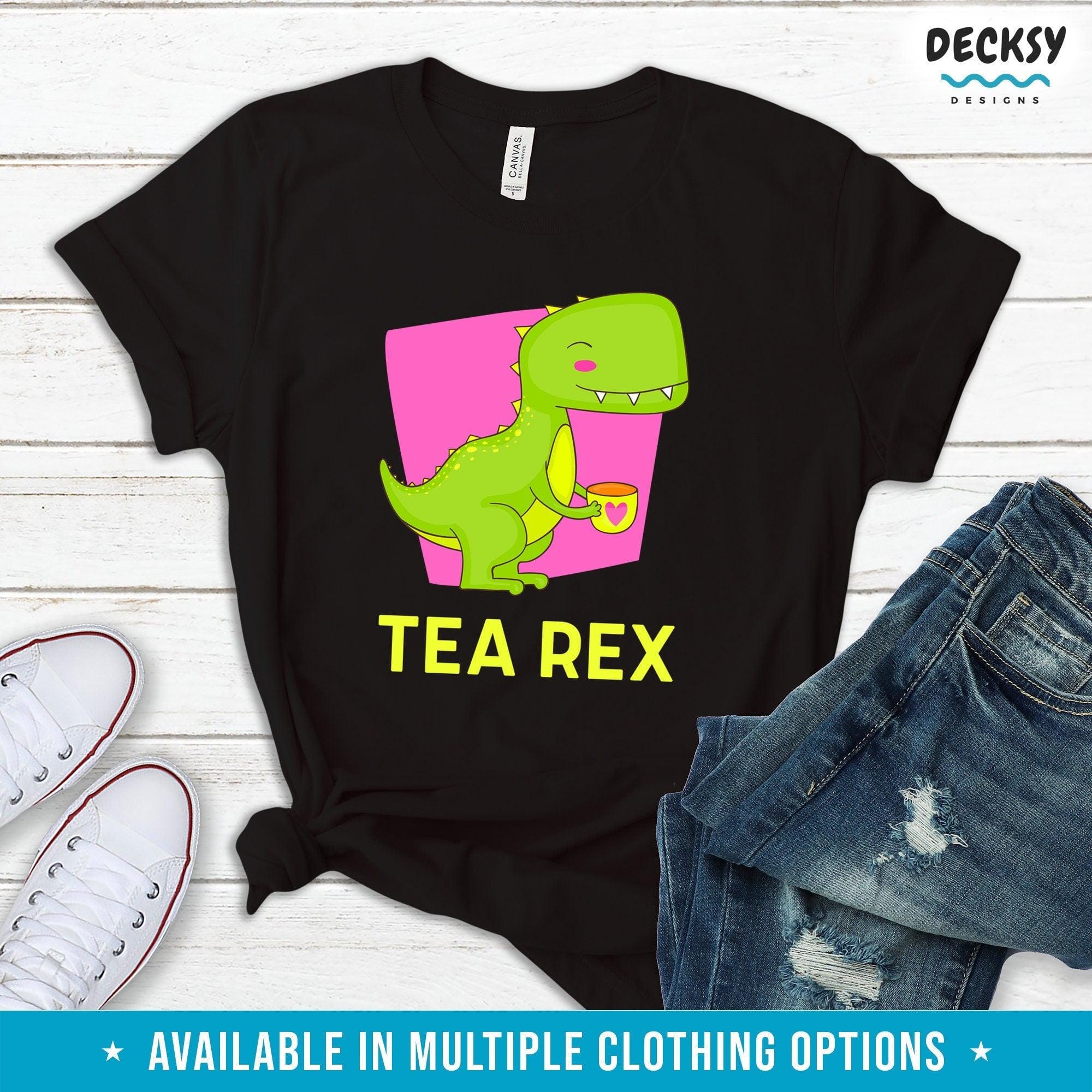 Funny Trex Shirt, Tea Rex Cute Animal Gift-Clothing:Gender-Neutral Adult Clothing:Tops & Tees:T-shirts:Graphic Tees-DecksyDesigns