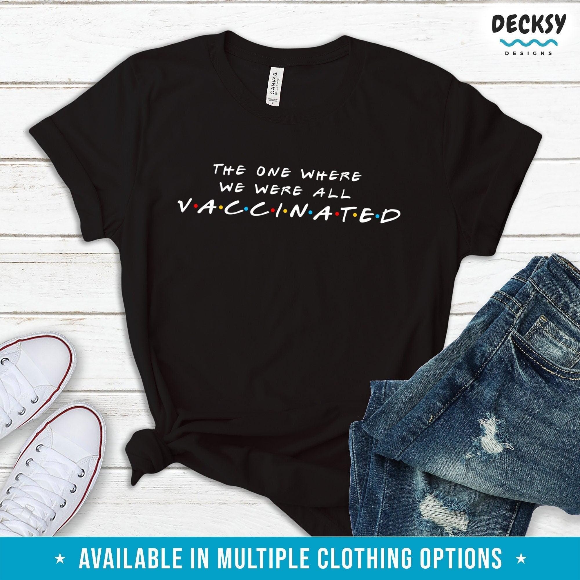 Funny Vaccinated Shirt, Gift For Family-Clothing:Gender-Neutral Adult Clothing:Tops & Tees:T-shirts:Graphic Tees-DecksyDesigns