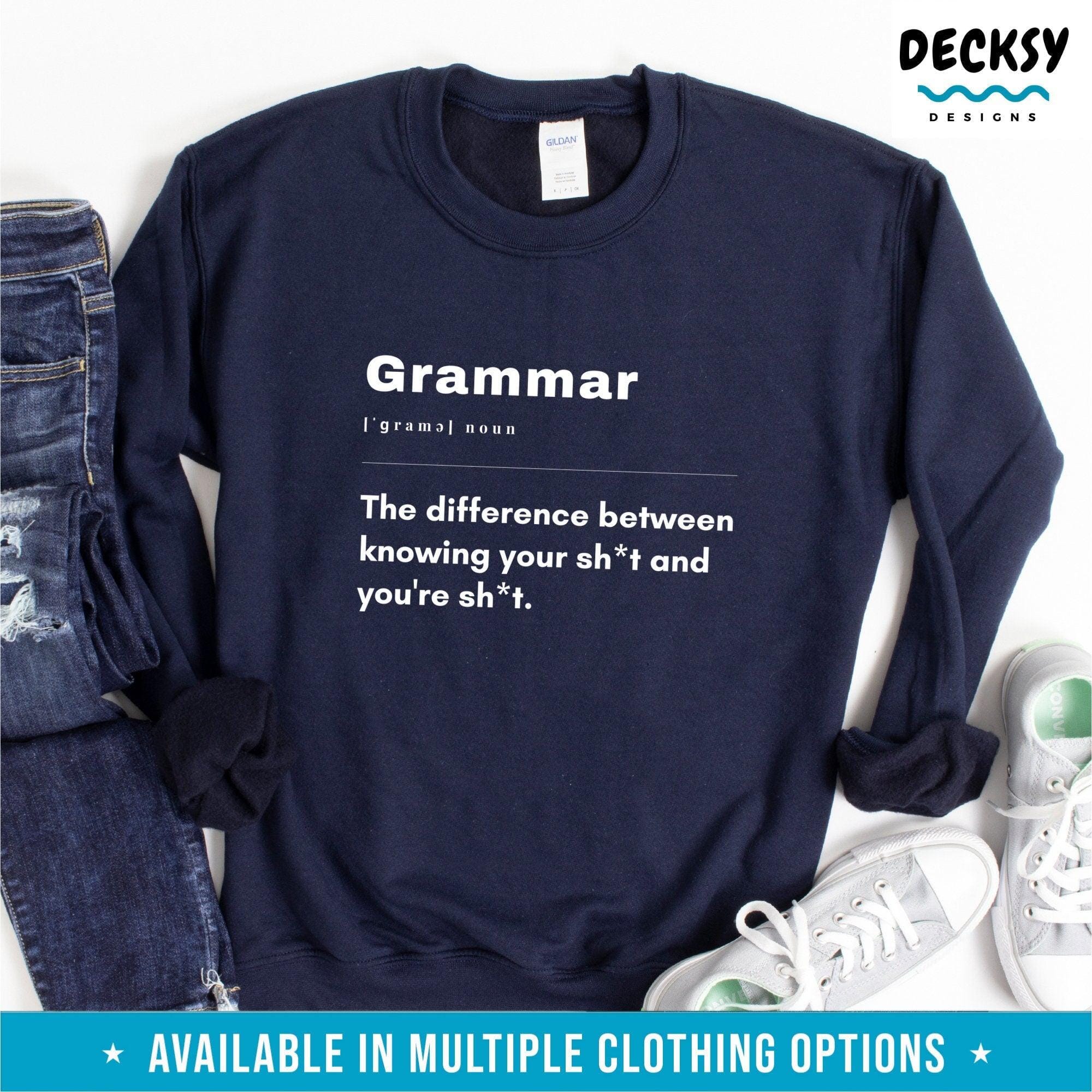 Grammar Shirt, English Teacher Gift-Clothing:Gender-Neutral Adult Clothing:Tops & Tees:T-shirts:Graphic Tees-DecksyDesigns