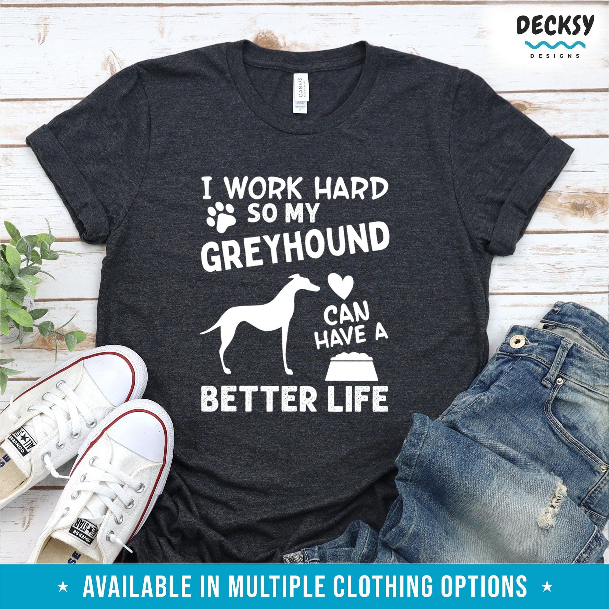 Greyhound Shirt, Dog Owner Gift-Clothing:Gender-Neutral Adult Clothing:Tops & Tees:T-shirts:Graphic Tees-DecksyDesigns