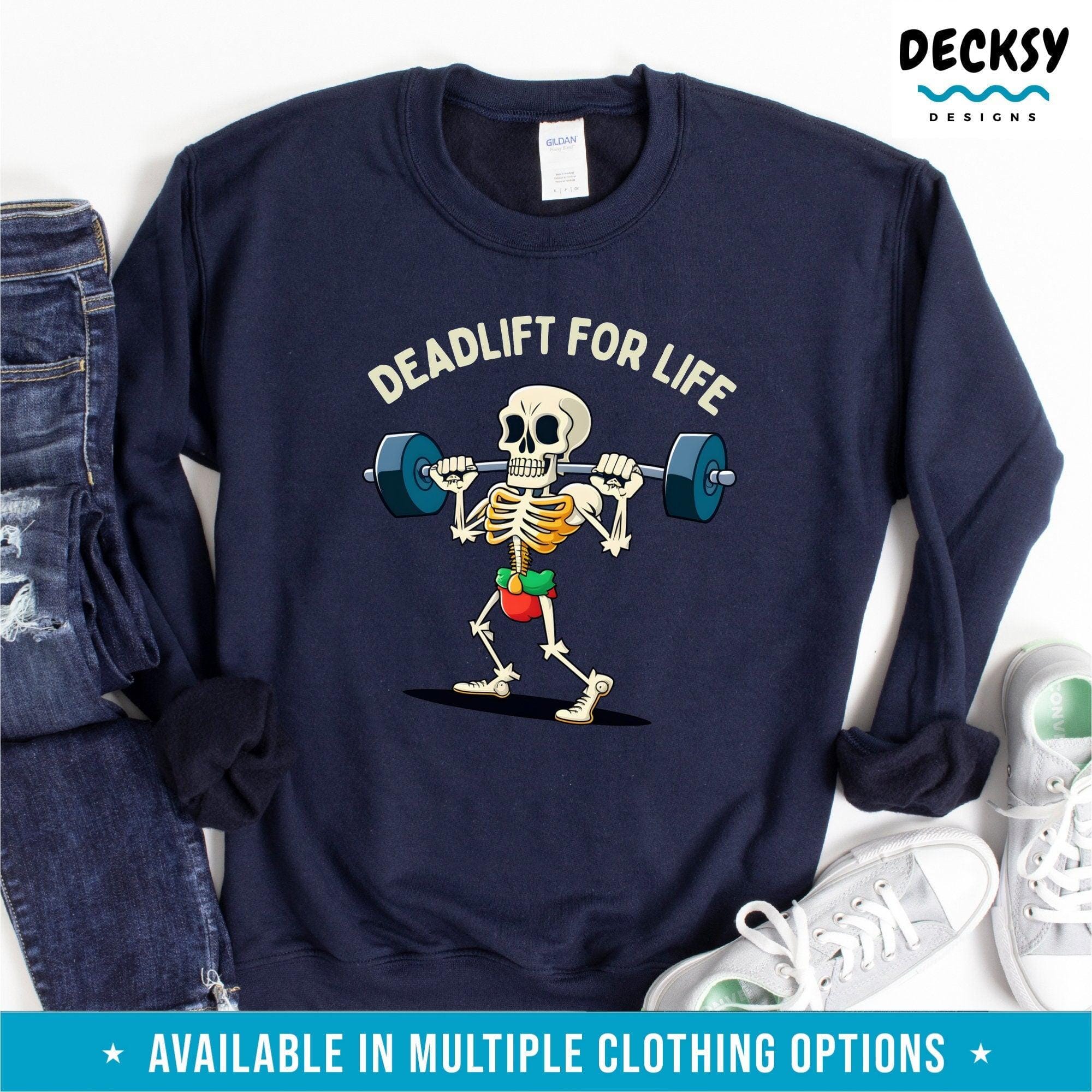 Gym Shirt, Deadlift For Life Skeleton Workout Gift-Clothing:Gender-Neutral Adult Clothing:Tops & Tees:T-shirts:Graphic Tees-DecksyDesigns