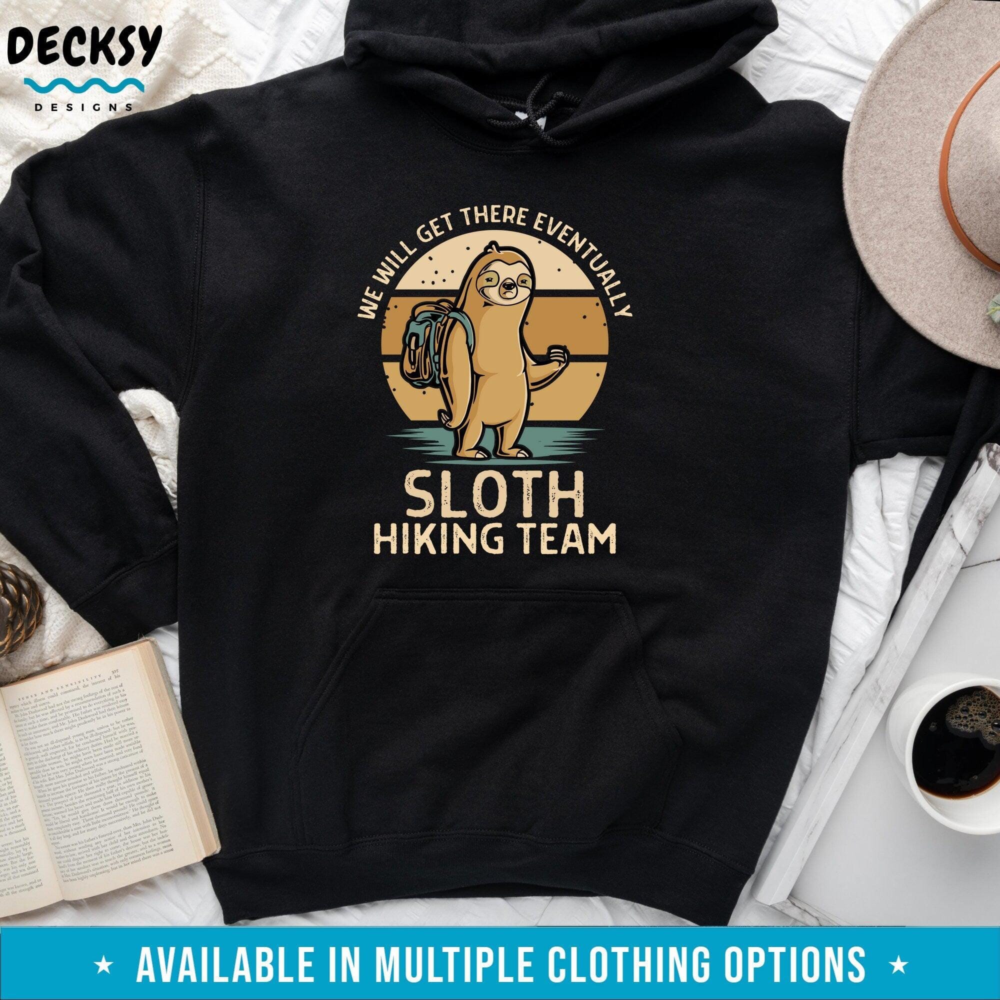 Hiking Shirt, Gift For Sloth Lover-Clothing:Gender-Neutral Adult Clothing:Tops & Tees:T-shirts:Graphic Tees-DecksyDesigns