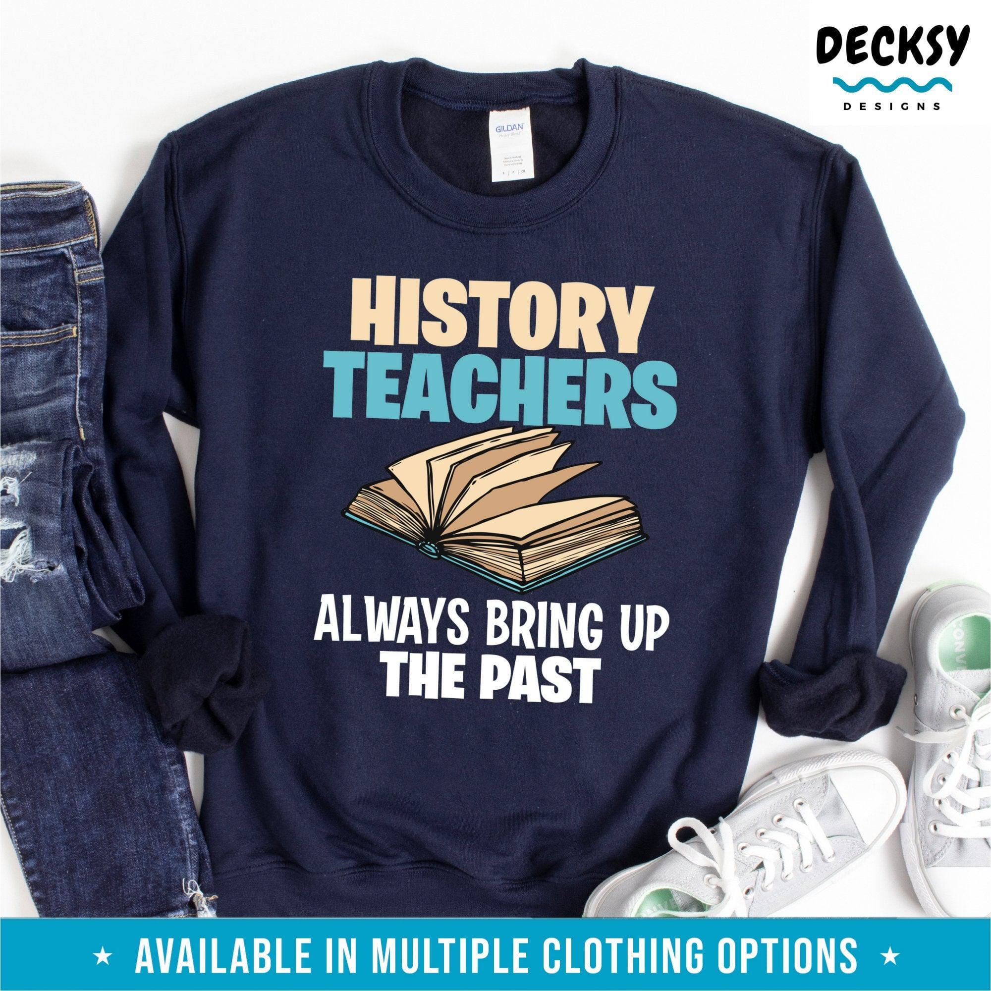 Historian Tshirt, History Teacher Gift-Clothing:Gender-Neutral Adult Clothing:Tops & Tees:T-shirts:Graphic Tees-DecksyDesigns