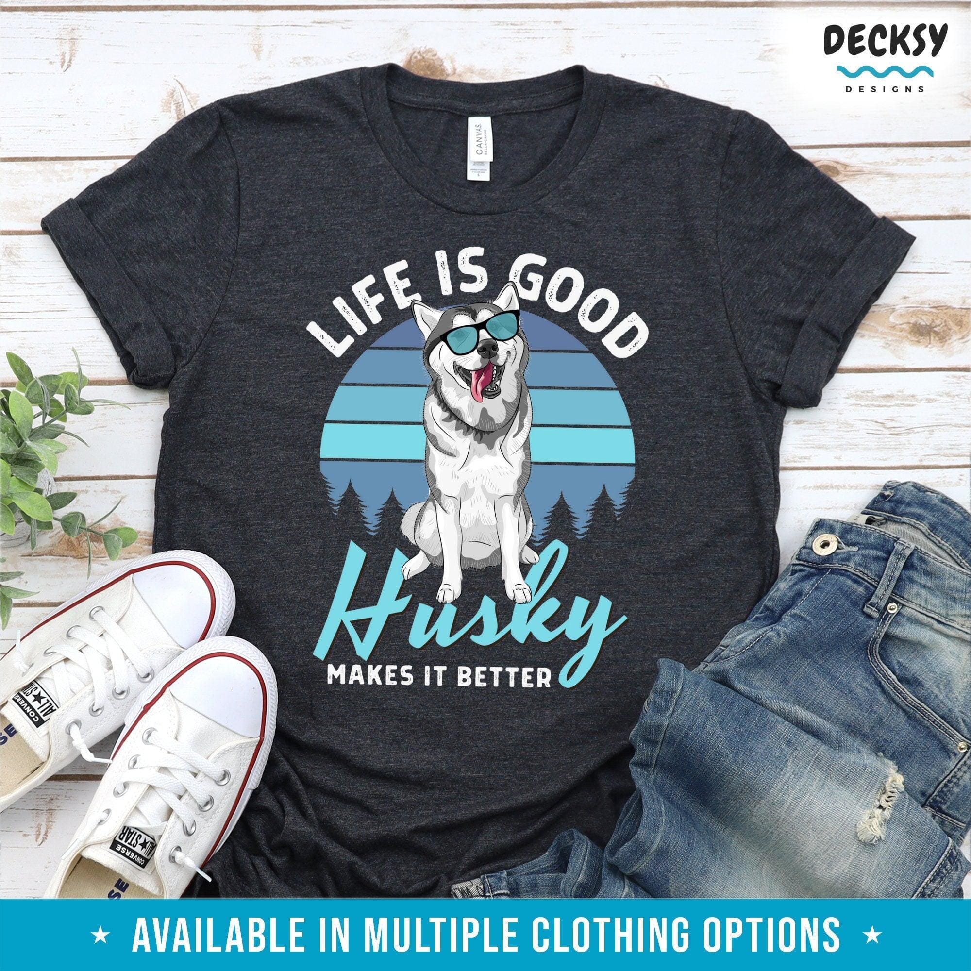 Husky Lover T-shirt, Dog Lover Gift-Clothing:Gender-Neutral Adult Clothing:Tops & Tees:T-shirts:Graphic Tees-DecksyDesigns