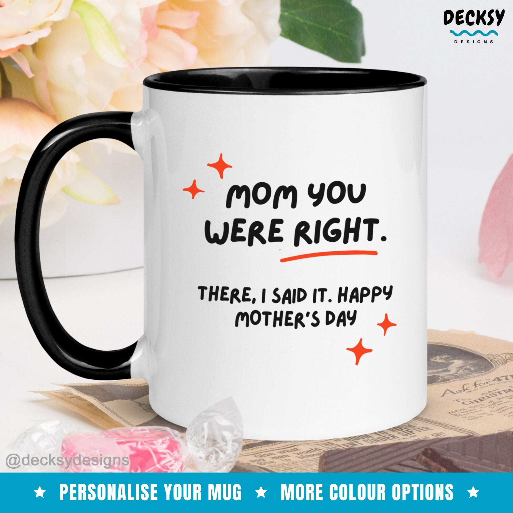 Funny Mothers Day Gift, Custom Mug For Mom, Gift From Daughter, Mom You Were Right, Mum Birthday Presents, Personalised Best Mom Ever Gifts Mugs by DecksyDesigns