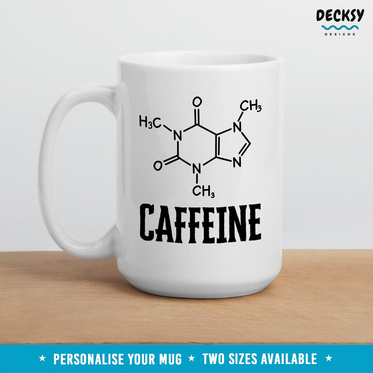 Funny Chemistry Coffee Mug, Caffeine Molecule, Chemistry Teacher, Custom Science Mug, Scientist Mug, Science Teacher Gift, Personalized Mug Mugs by DecksyDesigns