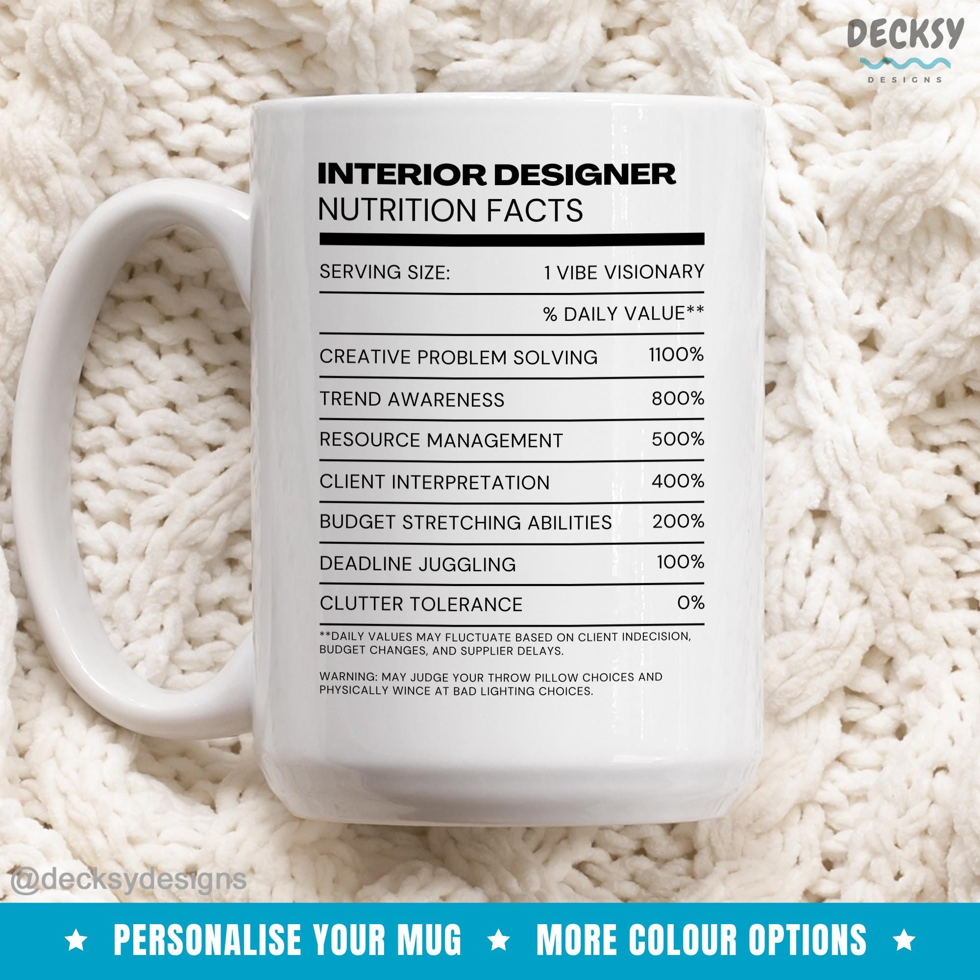 Interior Designer Gift, Custom Nutrition Facts Mug, Gift For Designer, Design Student Gift, Graphic Designer Interior Design Gift For Her Mugs by DecksyDesigns