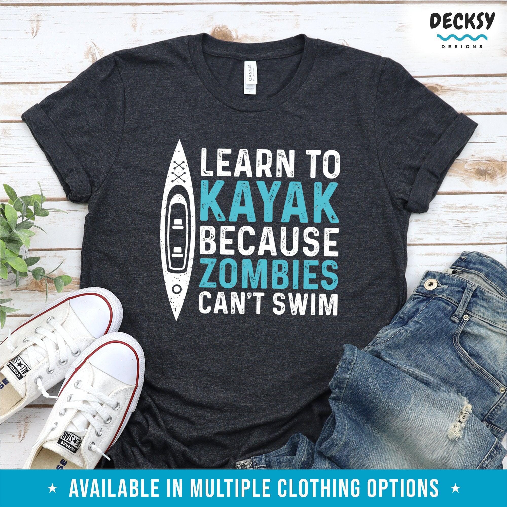 Kayaking Shirt, Gift For Kayaker-Clothing:Gender-Neutral Adult Clothing:Tops & Tees:T-shirts:Graphic Tees-DecksyDesigns